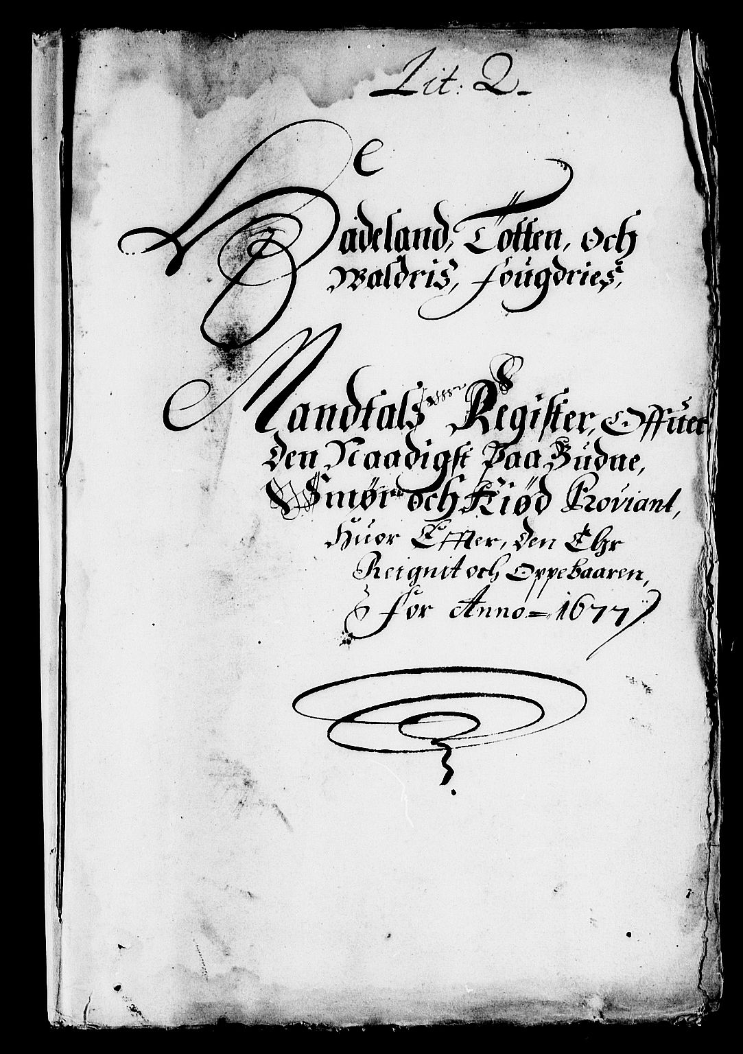 Rentekammeret inntil 1814, Reviderte regnskaper, Stiftamtstueregnskaper, Landkommissariatet på Akershus og Akershus stiftamt, AV/RA-EA-5869/R/Rb/L0134: Akershus stiftamt, 1677