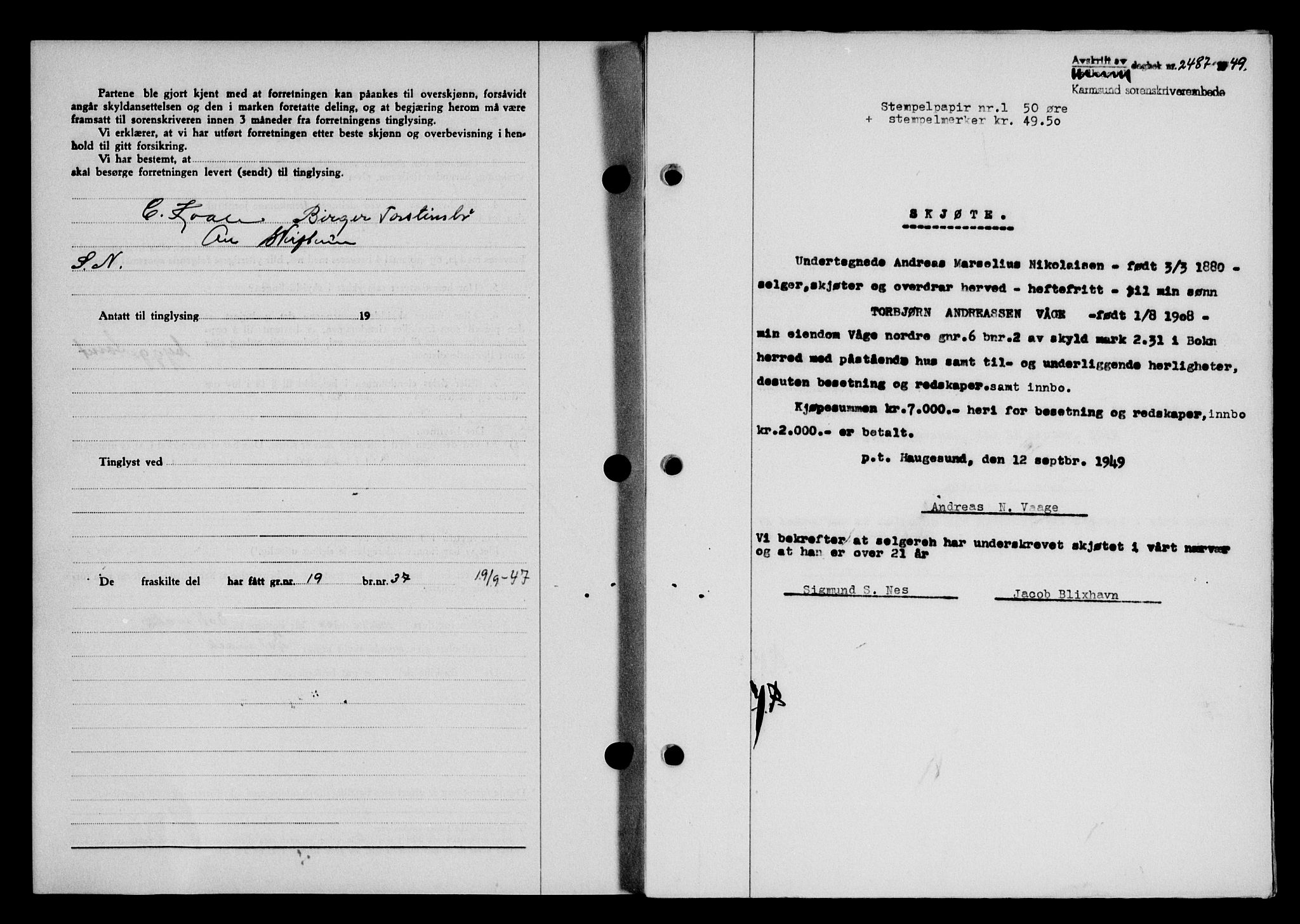 Karmsund sorenskriveri, SAST/A-100311/01/II/IIB/L0097: Pantebok nr. 77A, 1949-1949, Dagboknr: 2487/1949