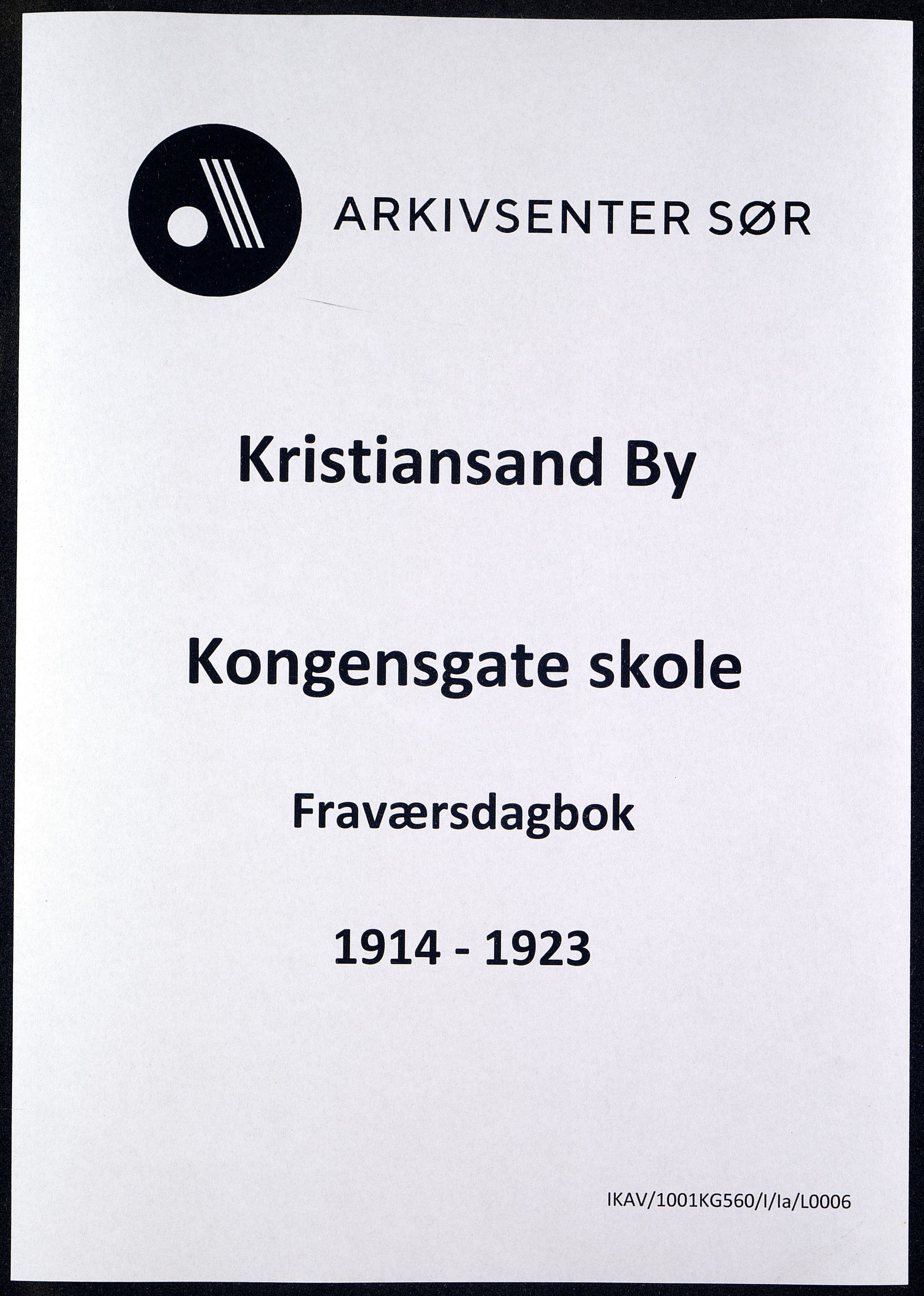 Kristiansand By - Kongensgate Skole, ARKSOR/1001KG560/I/Ia/L0006: Fraværsdagbok, 1914-1923