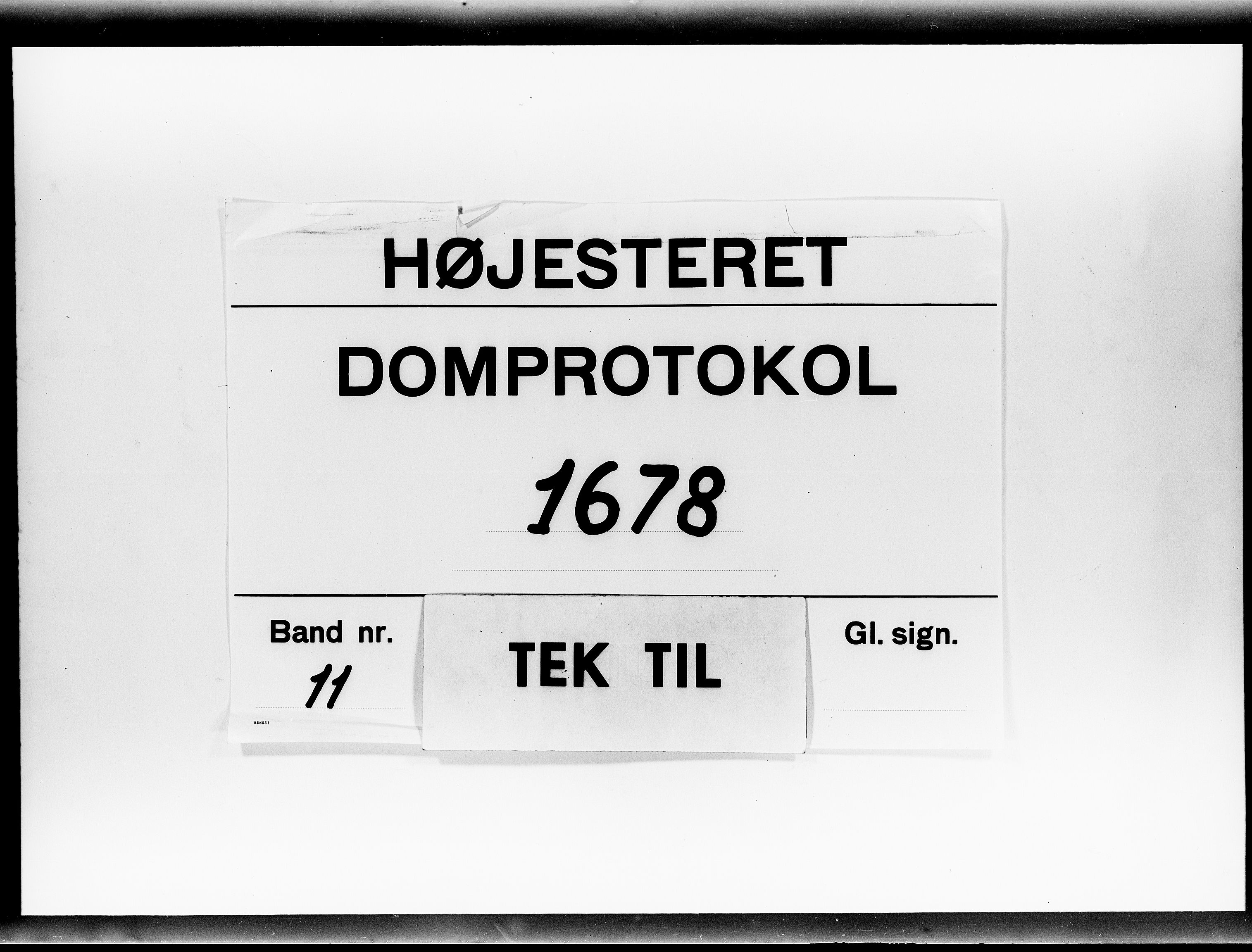 Højesteret, DRA/A-0009, 1678