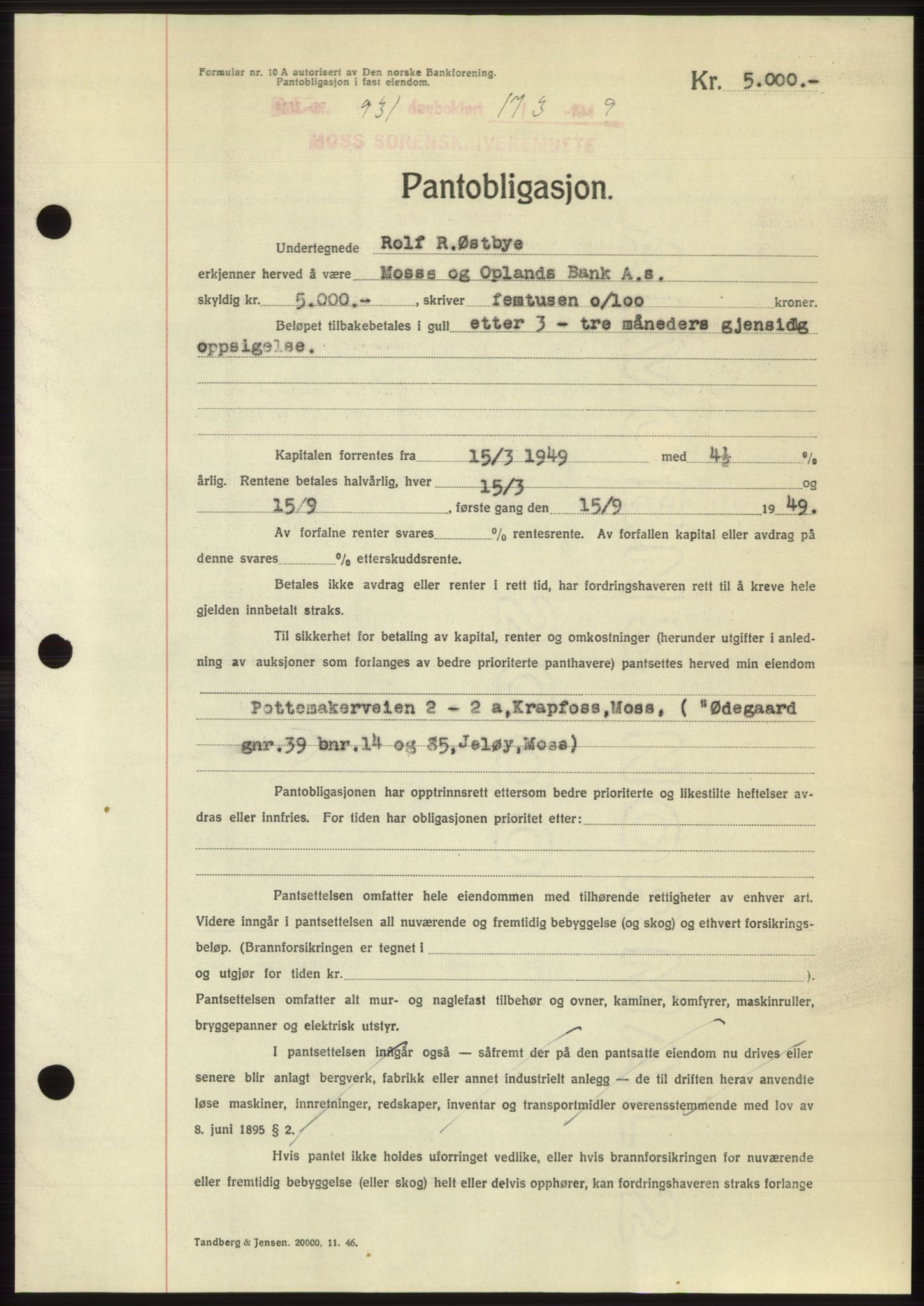 Moss sorenskriveri, SAO/A-10168: Pantebok nr. B21, 1949-1949, Dagboknr: 931/1949