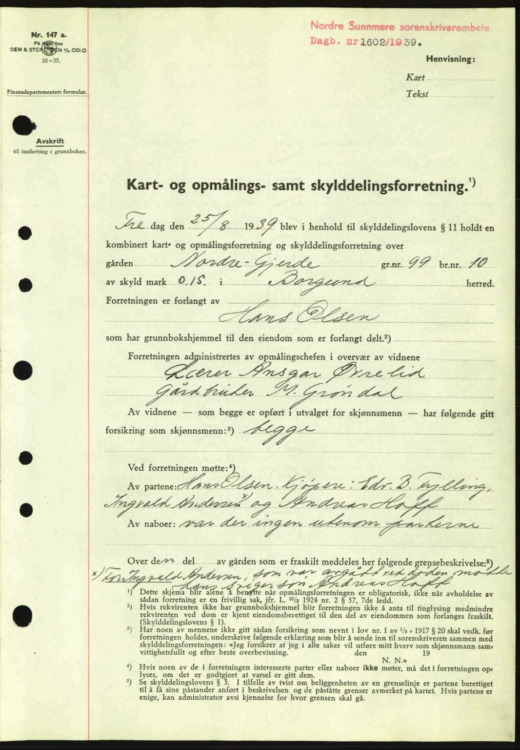 Nordre Sunnmøre sorenskriveri, SAT/A-0006/1/2/2C/2Ca: Pantebok nr. A7, 1939-1939, Dagboknr: 1602/1939