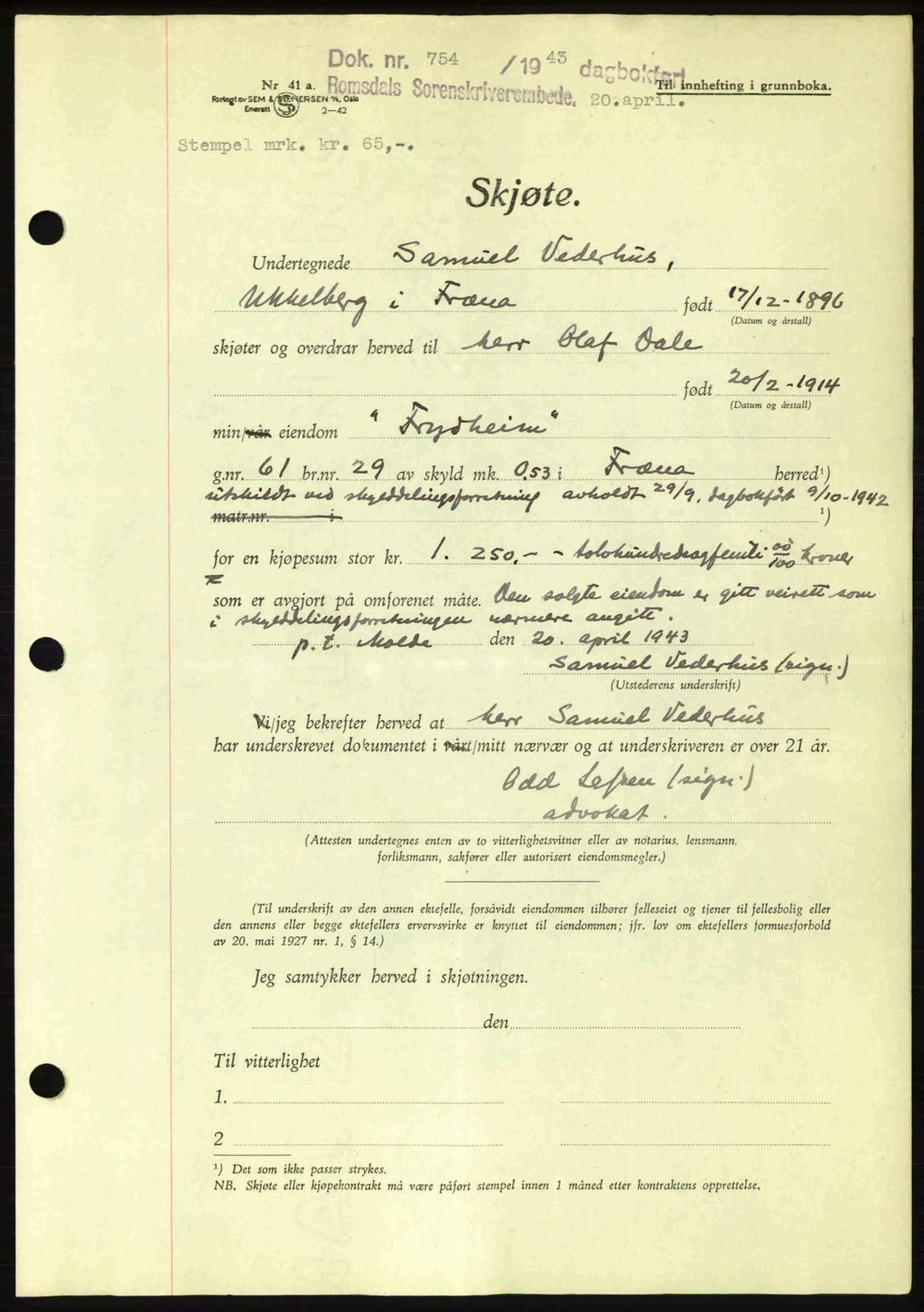 Romsdal sorenskriveri, SAT/A-4149/1/2/2C: Pantebok nr. A14, 1943-1943, Dagboknr: 754/1943