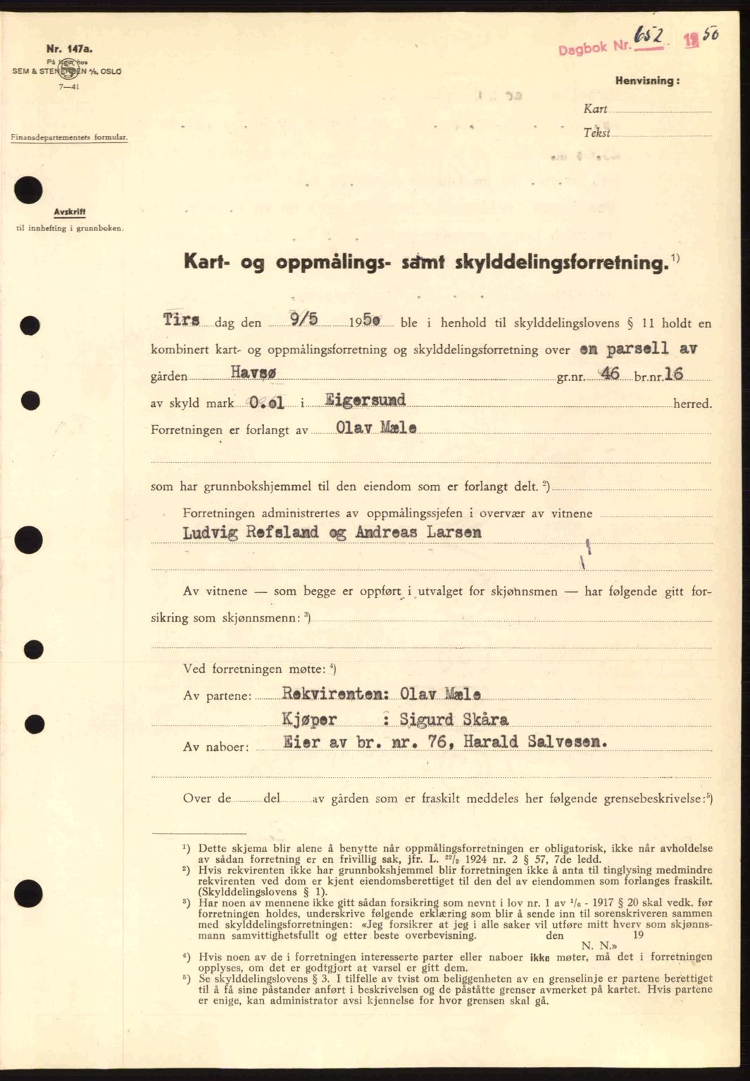 Dalane sorenskriveri, SAST/A-100309/02/G/Gb/L0055: Pantebok nr. A15, 1950-1950, Dagboknr: 652/1950
