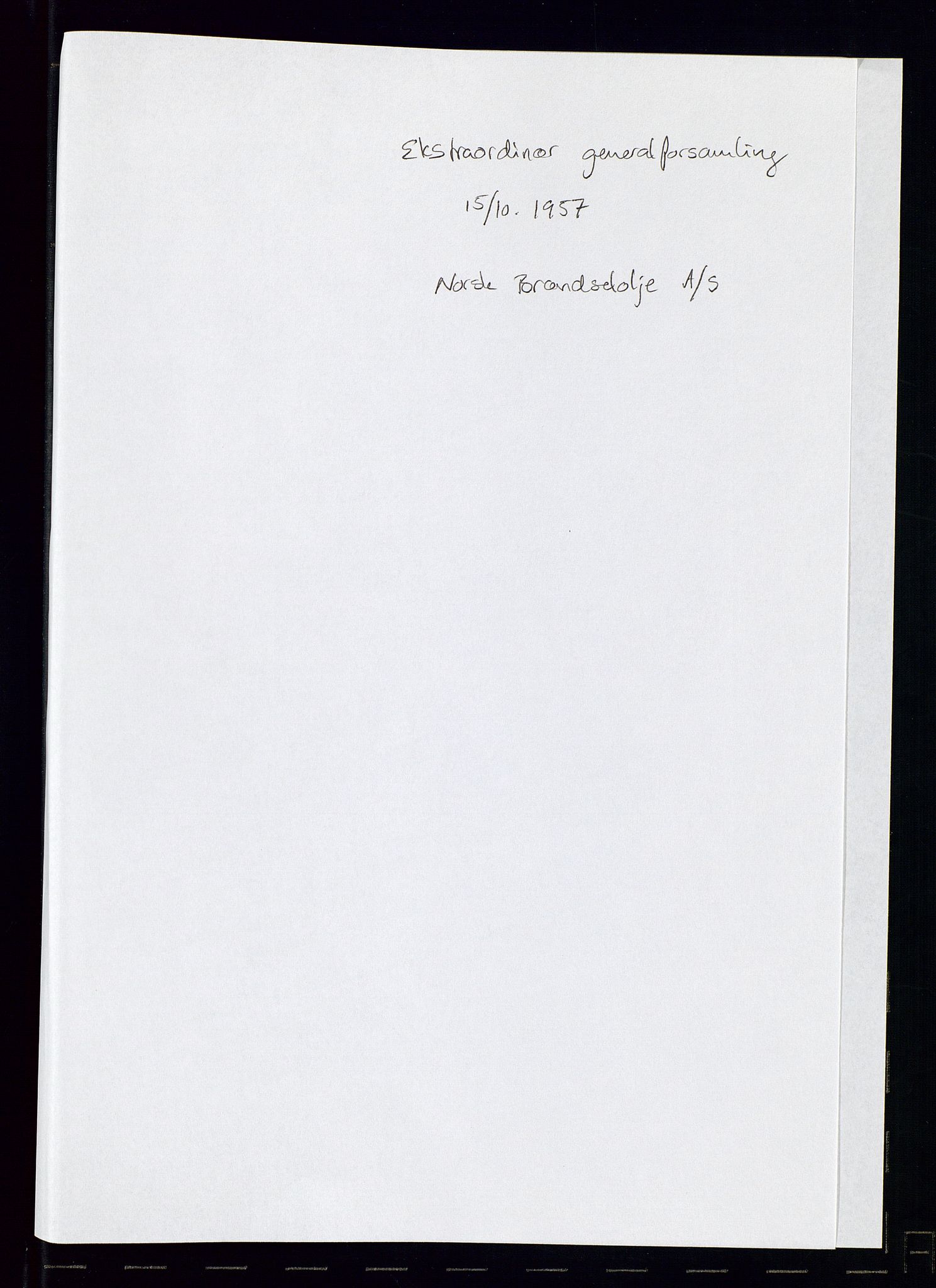 PA 1544 - Norsk Brændselolje A/S, SAST/A-101965/1/A/Aa/L0007/0003: Generalforsamling / Generalforsamling 1956, ekstraordinær generalforsamling 1957, 1956-1957, s. 100