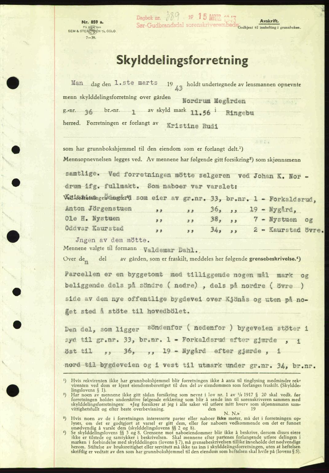 Sør-Gudbrandsdal tingrett, SAH/TING-004/H/Hb/Hbd/L0011: Pantebok nr. A11, 1942-1943, Dagboknr: 389/1943