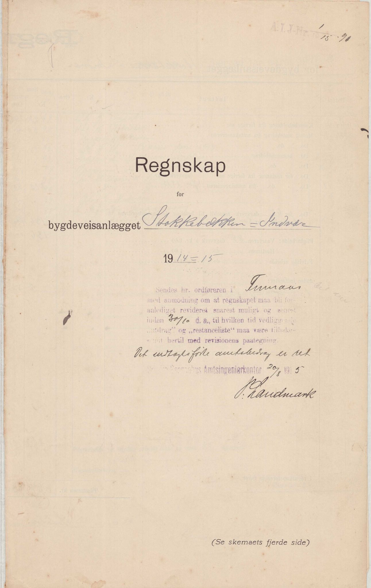 Finnaas kommune. Formannskapet, IKAH/1218a-021/E/Ea/L0001/0001: Rekneskap for veganlegg / Rekneskap for veganlegget Indvær - Stokkabakken, 1910-1915, s. 41