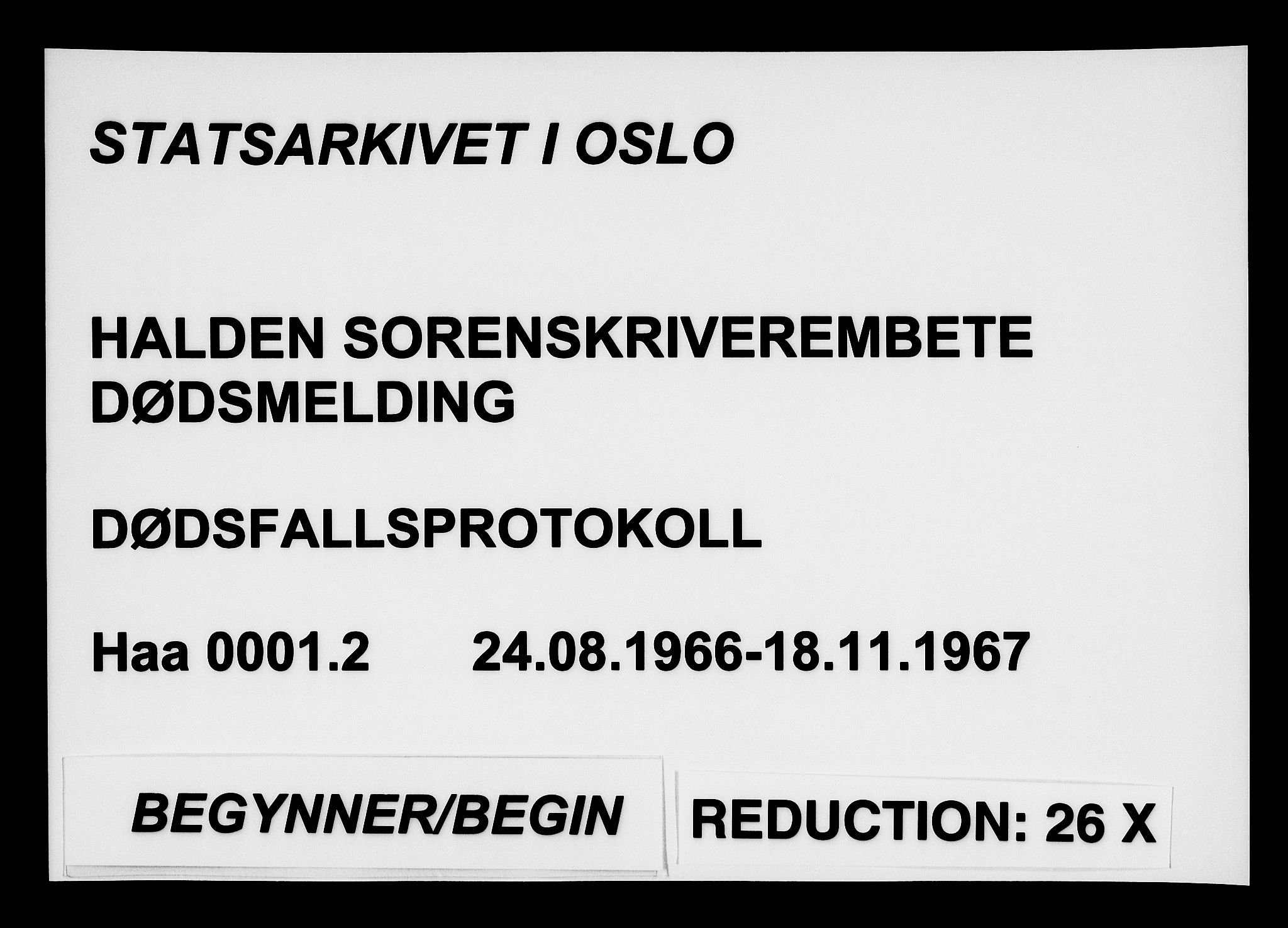 Halden tingrett, AV/SAO-A-10067/H/Ha/Hac/L0001/0002: Dødsanmeldelsesprotokoller / Dødsanmeldelsesprotokoll, 1966-1967