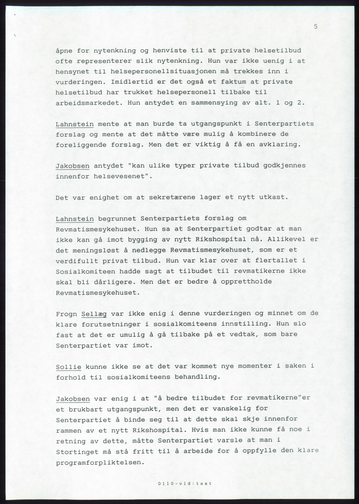 Forhandlingsmøtene 1989 mellom Høyre, KrF og Senterpartiet om dannelse av regjering, AV/RA-PA-0697/A/L0001: Forhandlingsprotokoll med vedlegg, 1989, s. 409