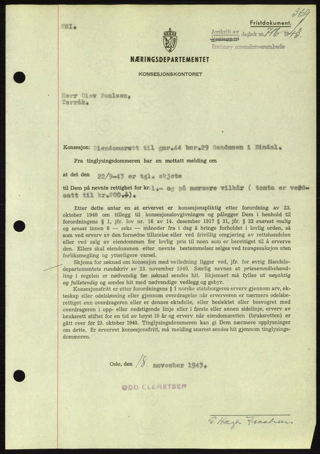 Brønnøy sorenskriveri, SAT/A-4170/1/2/2C: Pantebok nr. 23, 1943-1944, Dagboknr: 716/1943