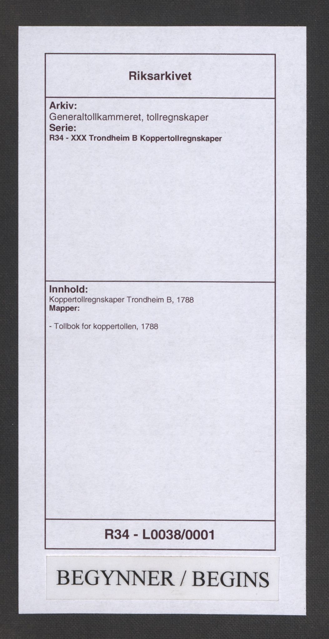 Generaltollkammeret, tollregnskaper, RA/EA-5490/R34/L0038/0001: Koppertollregnskaper Trondheim B / Tollbok for koppertollen, 1788