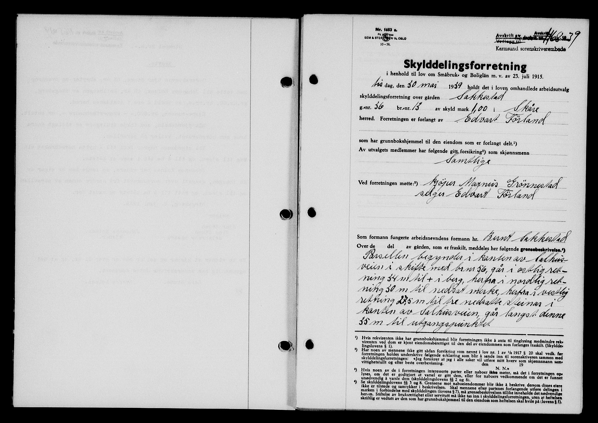 Karmsund sorenskriveri, SAST/A-100311/01/II/IIB/L0071: Pantebok nr. 52A, 1939-1939, Dagboknr: 1168/1939