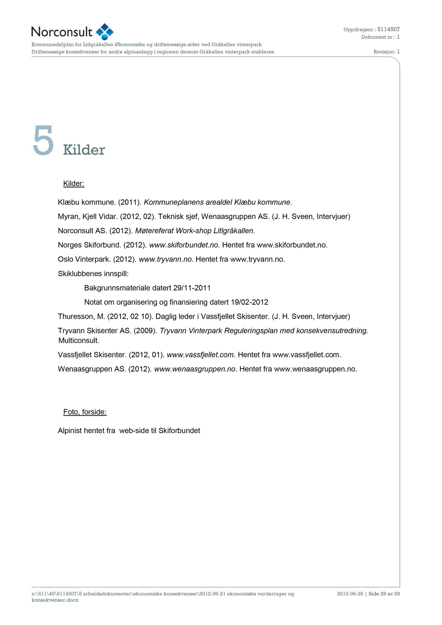 Klæbu Kommune, TRKO/KK/02-FS/L006: Formannsskapet - Møtedokumenter, 2013, s. 1550