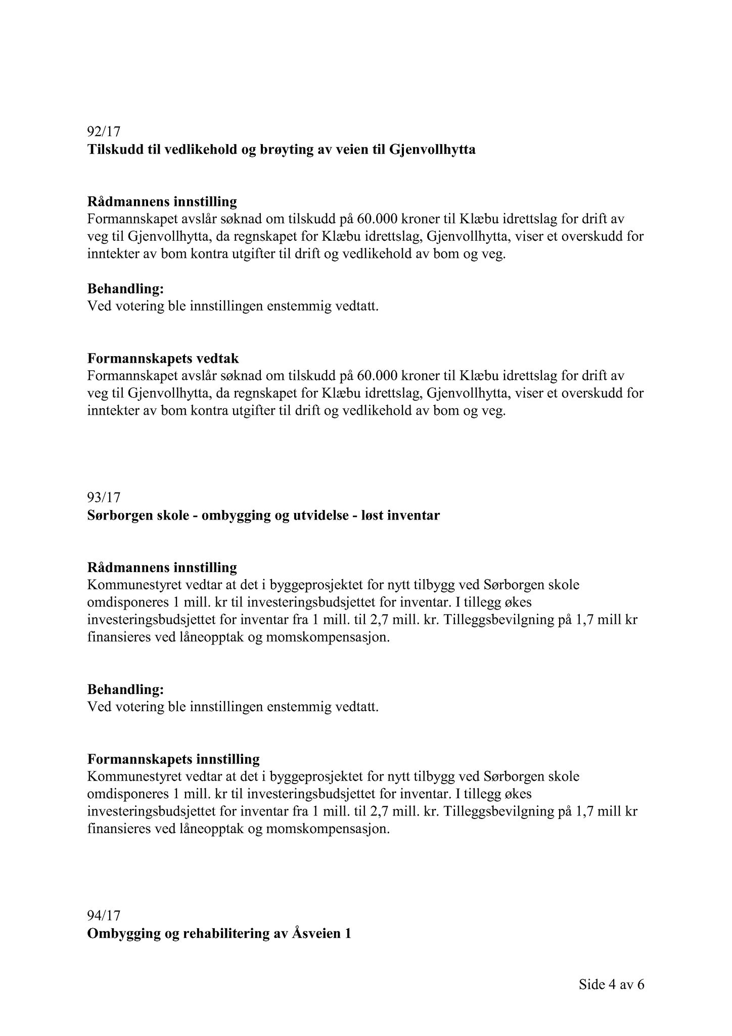 Klæbu Kommune, TRKO/KK/02-FS/L010: Formannsskapet - Møtedokumenter, 2017, s. 2867