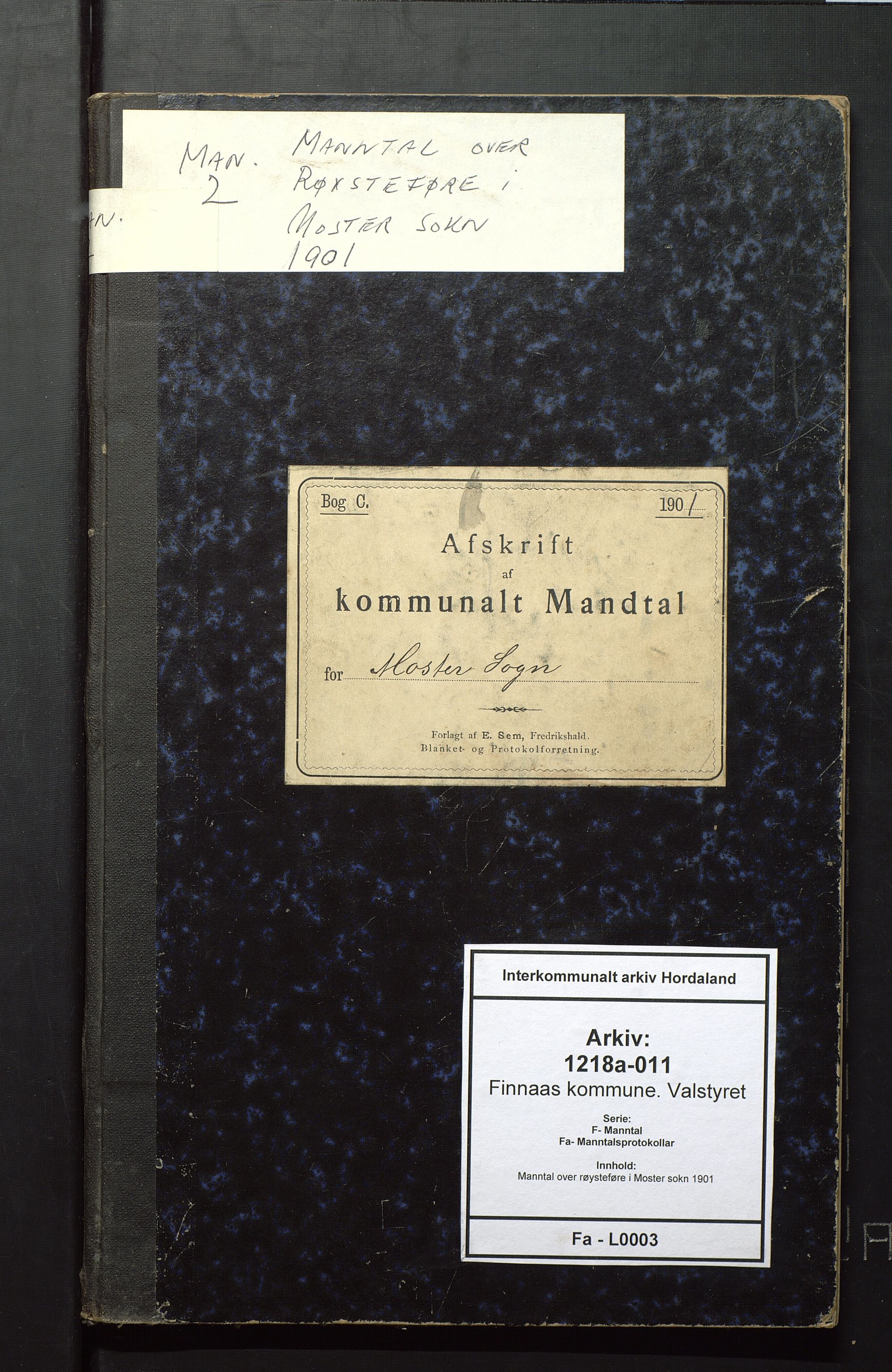 Finnaas kommune. Valstyret, IKAH/1218a-011/F/Fa/L0003: Manntal over røysteføre i Moster sokn, 1901