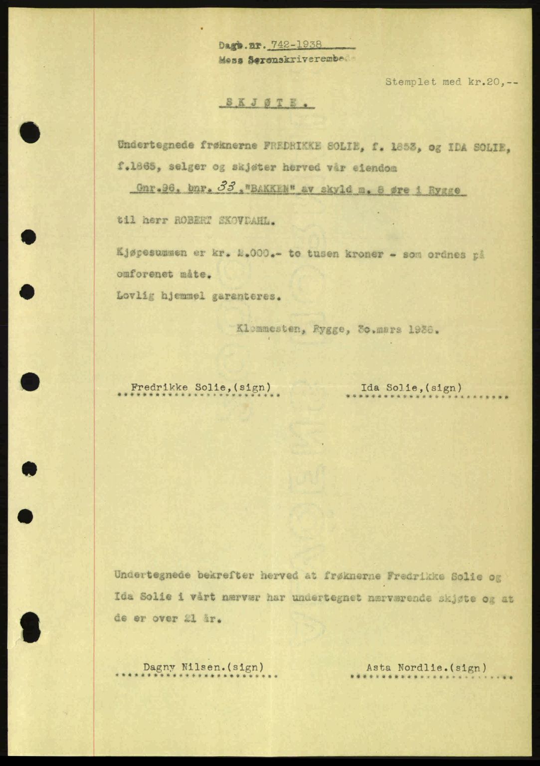 Moss sorenskriveri, SAO/A-10168: Pantebok nr. A4, 1938-1938, Dagboknr: 742/1938