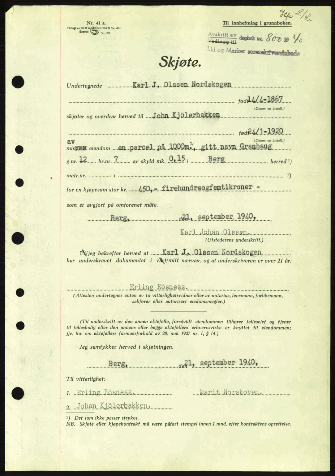 Idd og Marker sorenskriveri, AV/SAO-A-10283/G/Gb/Gbb/L0004: Pantebok nr. A4, 1940-1941, Dagboknr: 800/1940