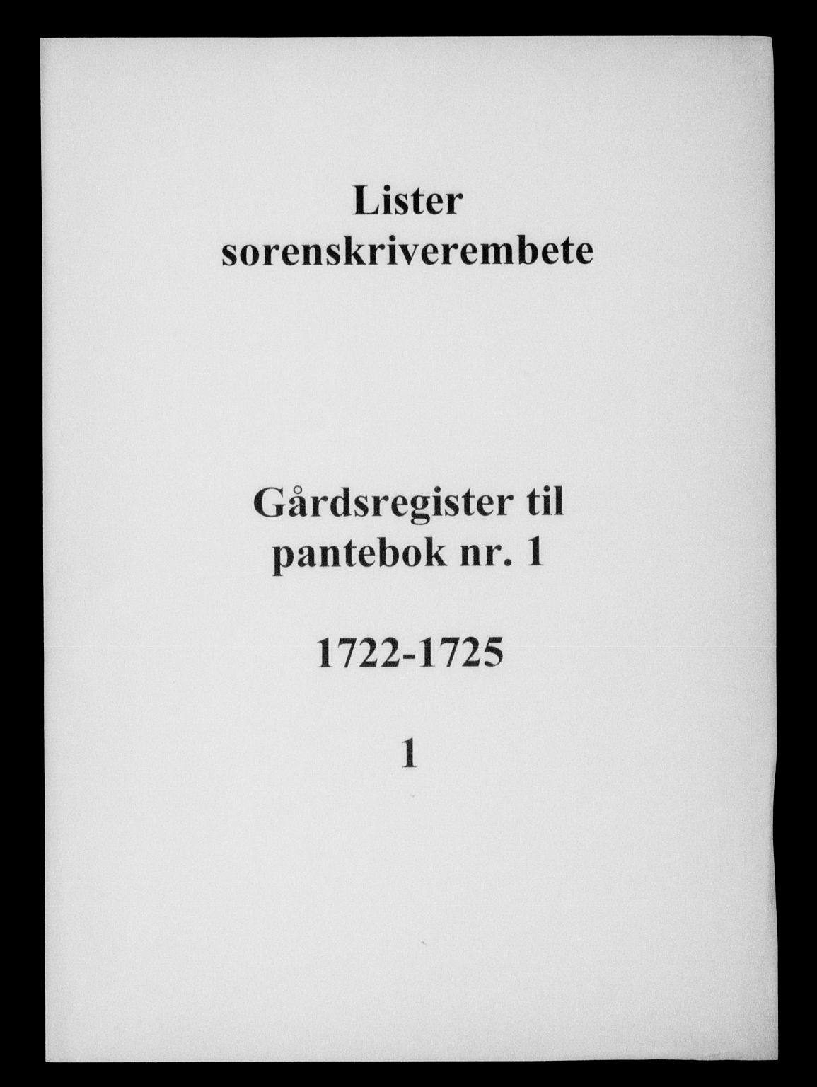 Lister sorenskriveri, SAK/1221-0003/G/Gb/L0002: Pantebok, 1722-1725