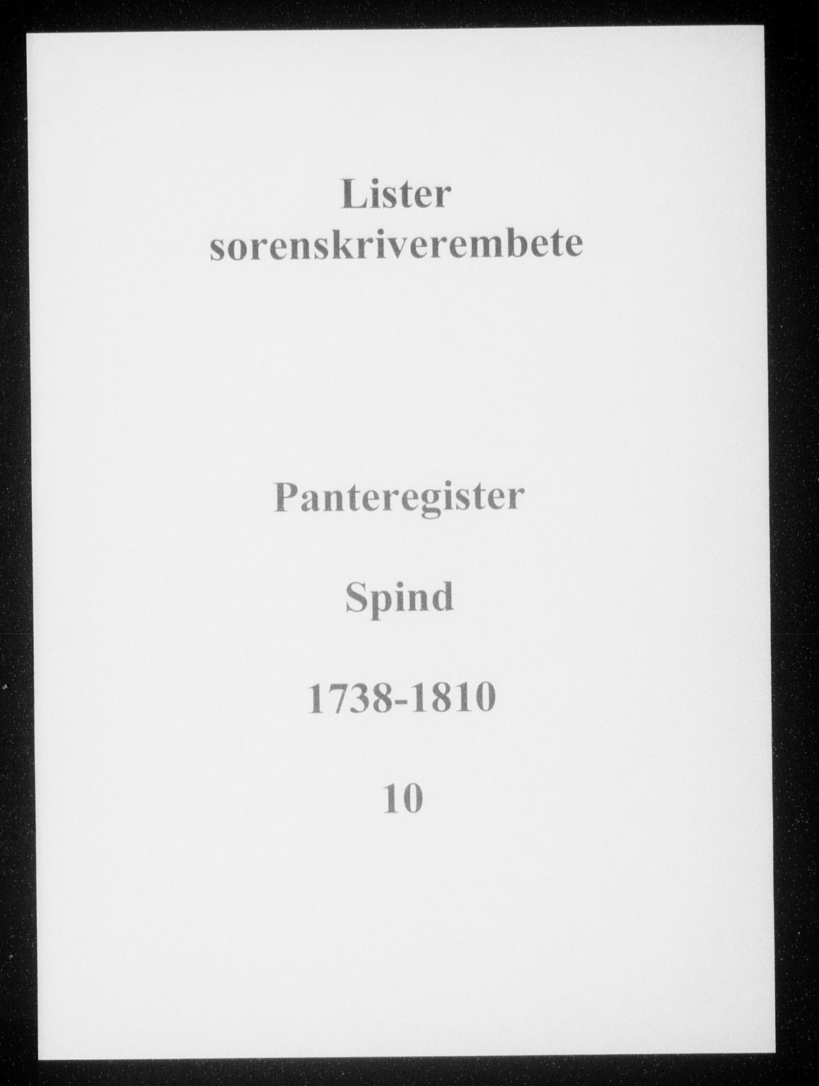 Lister sorenskriveri, SAK/1221-0003/G/Ga/L0010: Panteregister nr. 10, 1738-1810