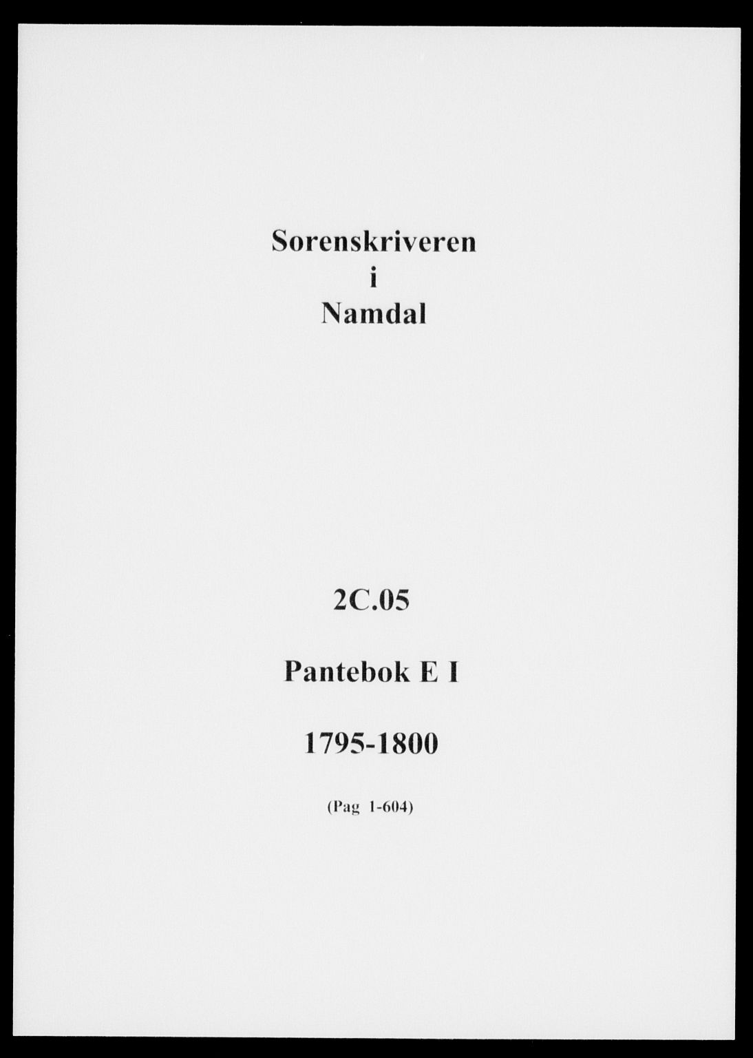 Namdal sorenskriveri, SAT/A-4133/1/2/2C/L0005: Pantebok nr. E1, 1795-1800