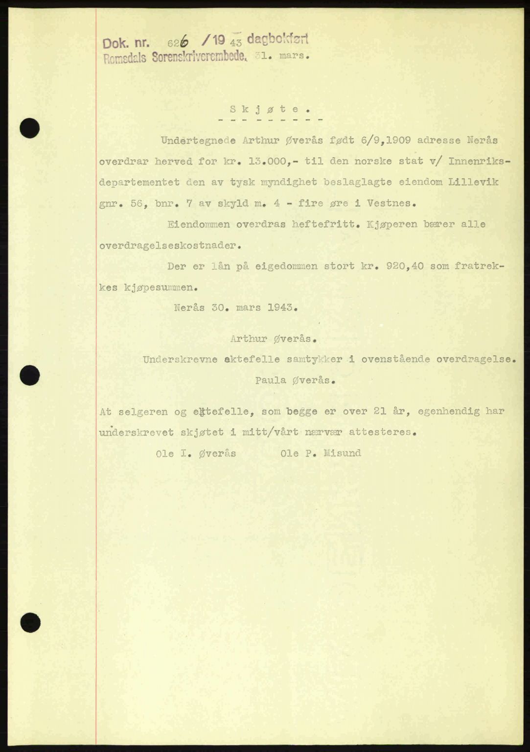 Romsdal sorenskriveri, SAT/A-4149/1/2/2C: Pantebok nr. A14, 1943-1943, Dagboknr: 626/1943