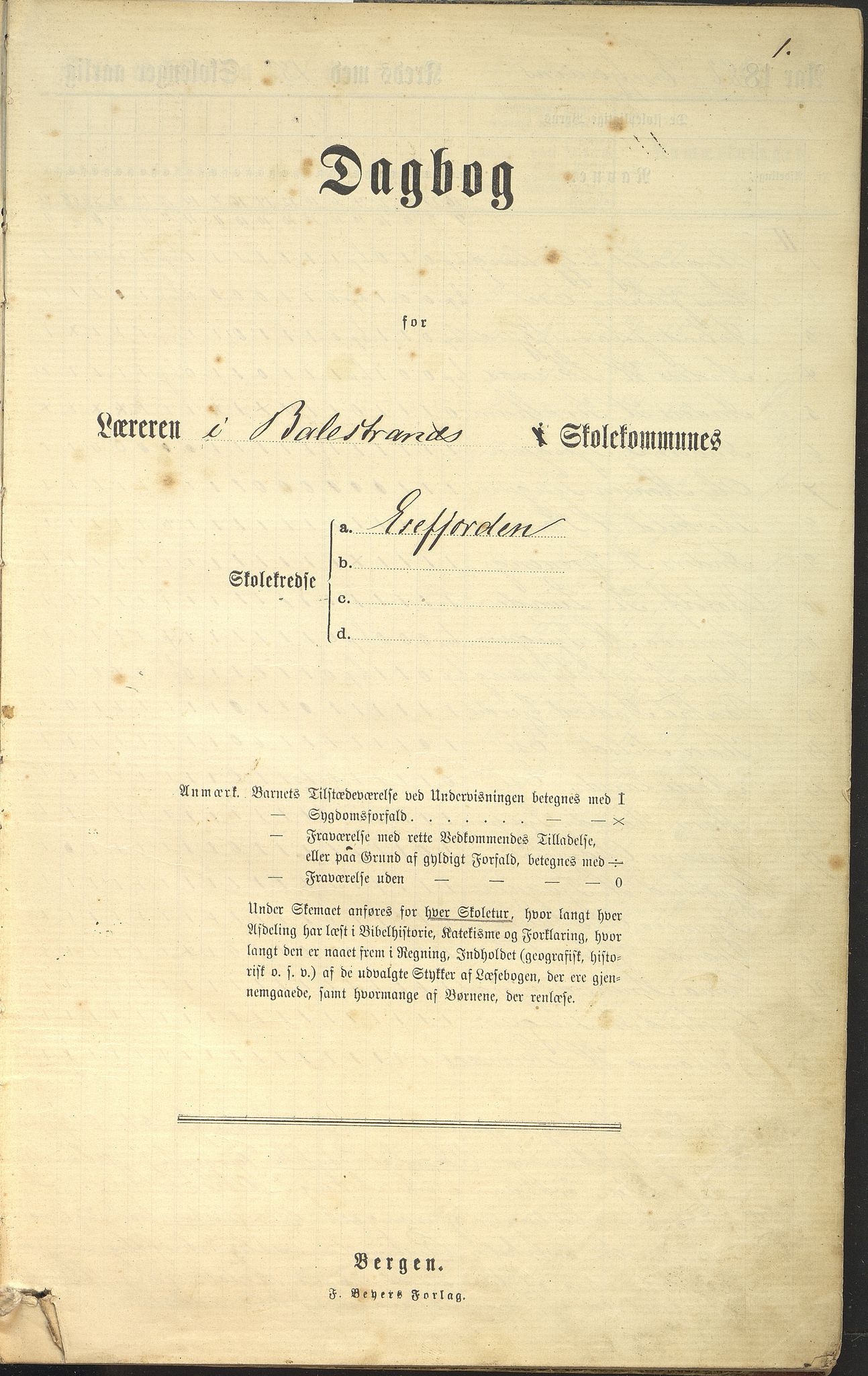 Balestrand kommune. Grøneng skule/Esefjorden skulekrins, VLFK/K-14180.520.07/543/L0001: dagbok for Esefjorden skulekrins, 1882-1905, s. 1