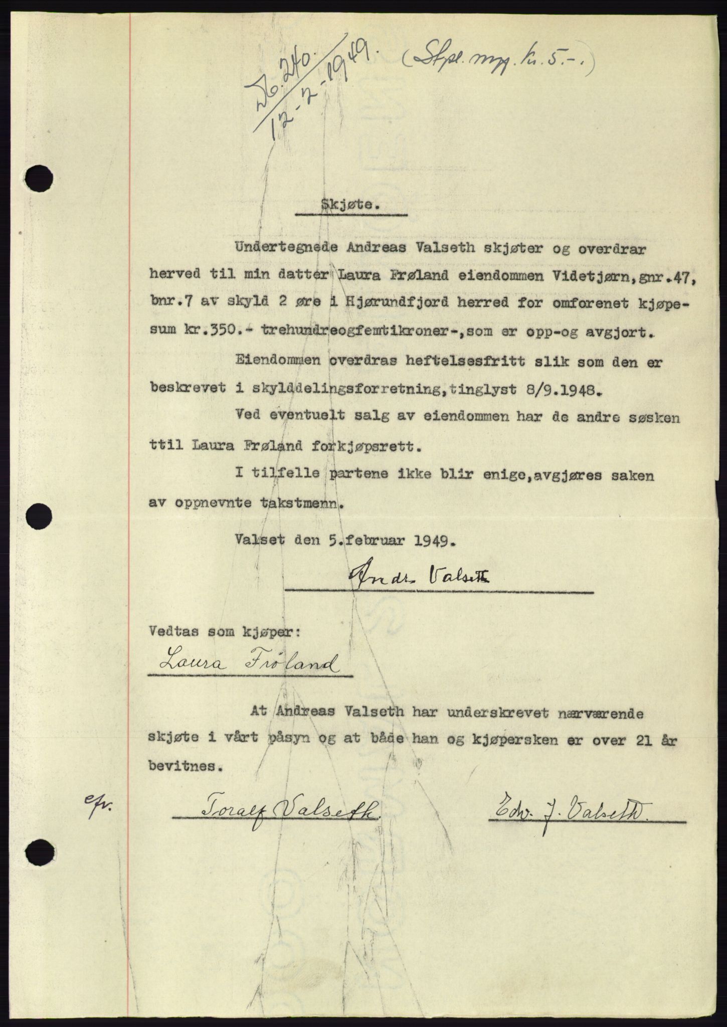 Søre Sunnmøre sorenskriveri, SAT/A-4122/1/2/2C/L0084: Pantebok nr. 10A, 1949-1949, Dagboknr: 240/1949