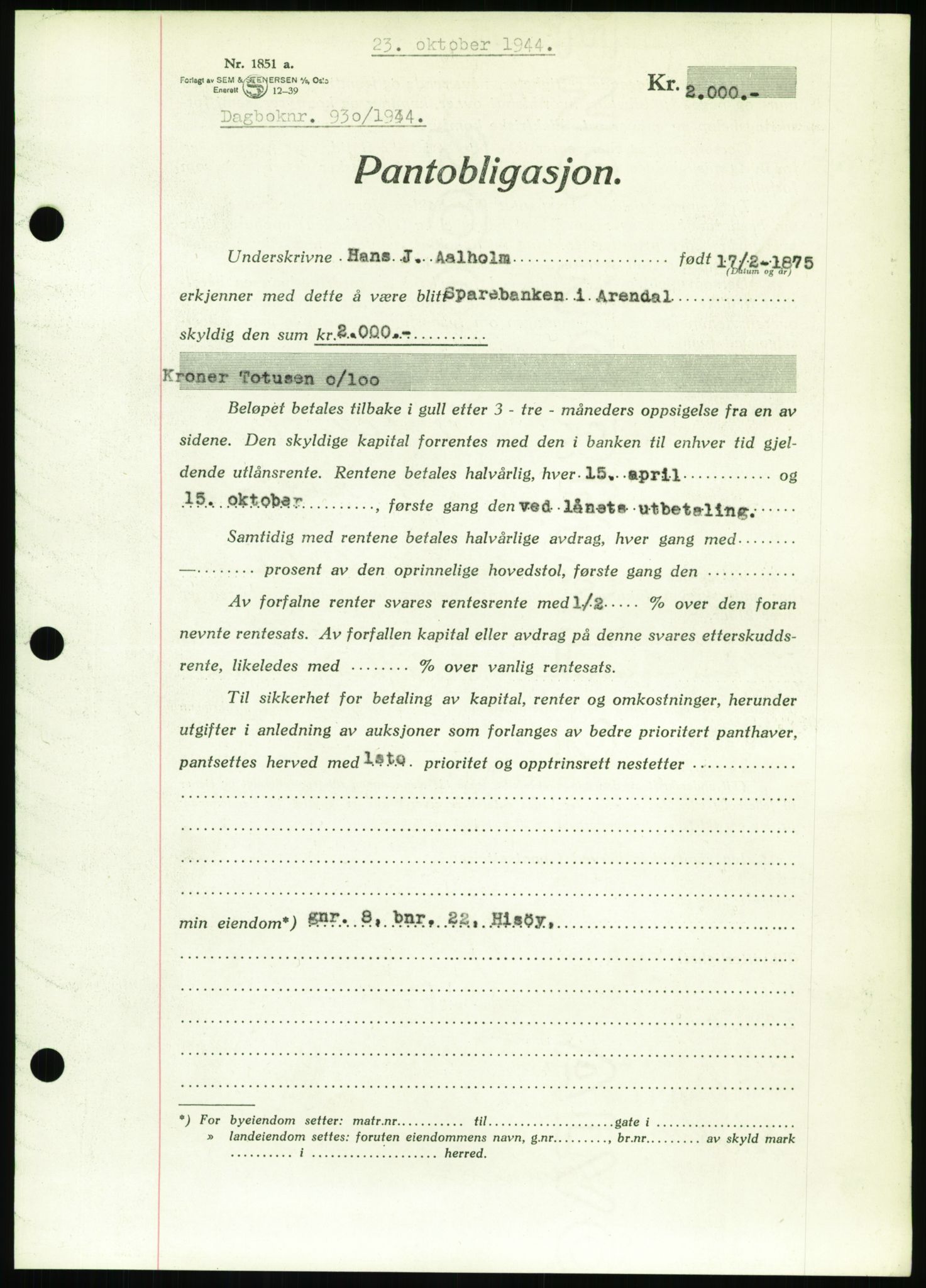 Nedenes sorenskriveri, SAK/1221-0006/G/Gb/Gbb/L0002: Pantebok nr. II, 1942-1945, Dagboknr: 930/1944