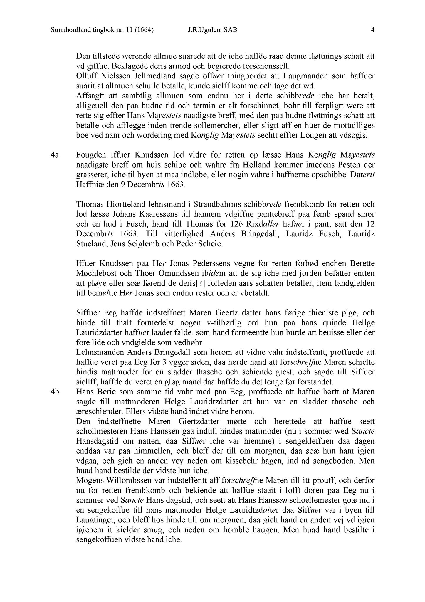 Samling av fulltekstavskrifter, SAB/FULLTEKST/A/12/0011: Sunnhordland sorenskriveri, tingbok nr. A 11, 1664