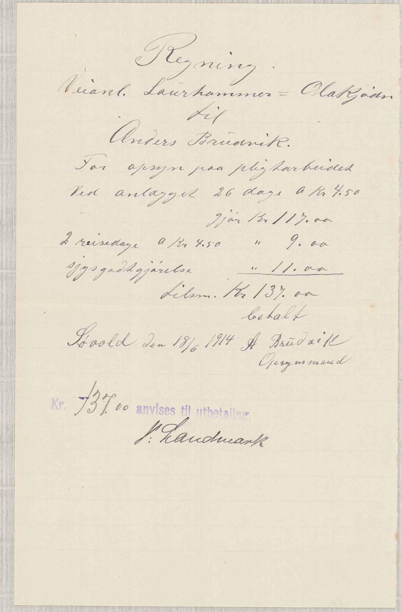 Finnaas kommune. Formannskapet, IKAH/1218a-021/E/Ea/L0001/0004: Rekneskap for veganlegg / Rekneskap for veganlegget Laurhammer - Olakjødn, 1913-1916, s. 22