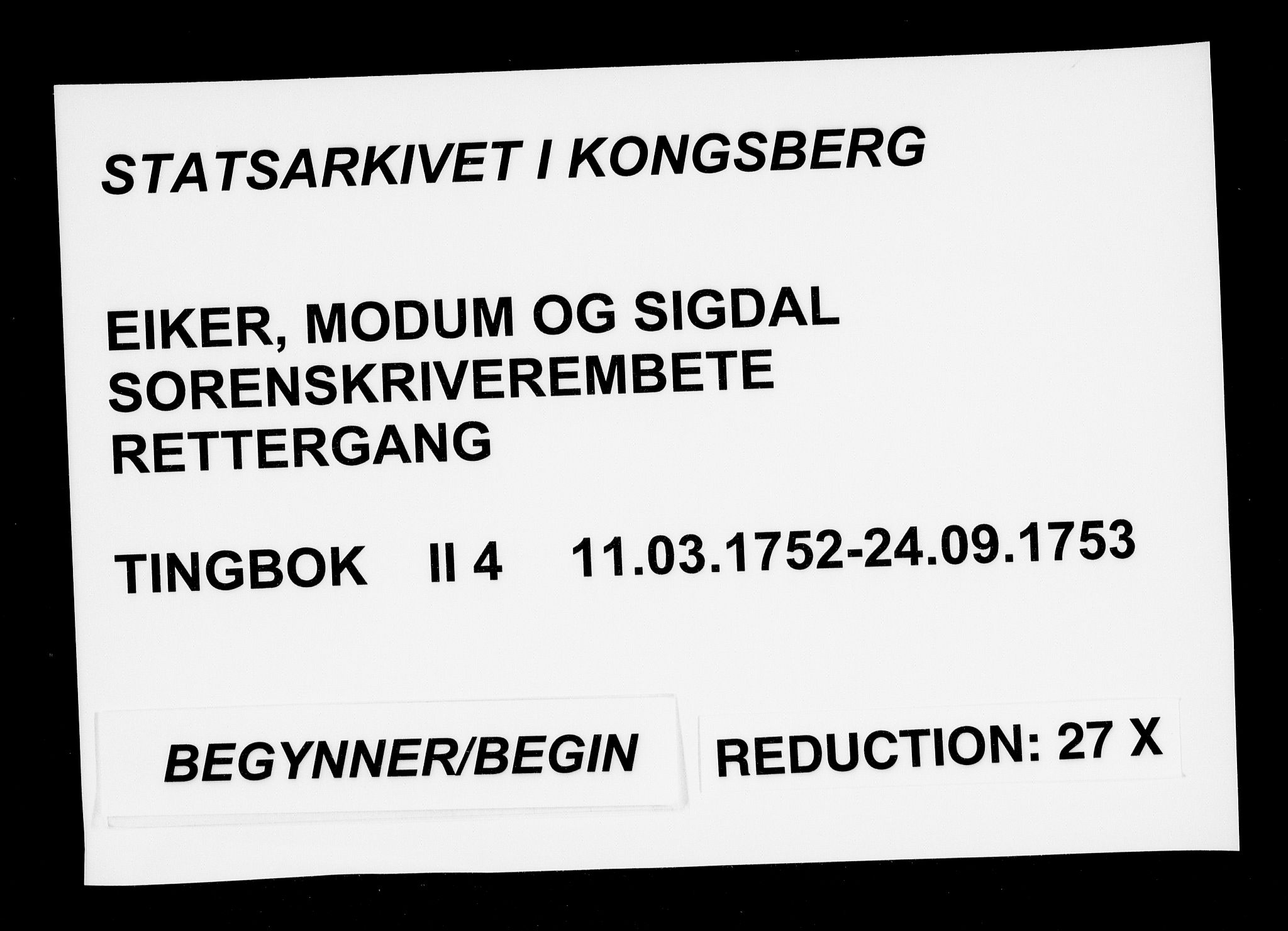 Eiker, Modum og Sigdal sorenskriveri, SAKO/A-123/F/Fa/Fab/L0004: Tingbok, 1752-1753