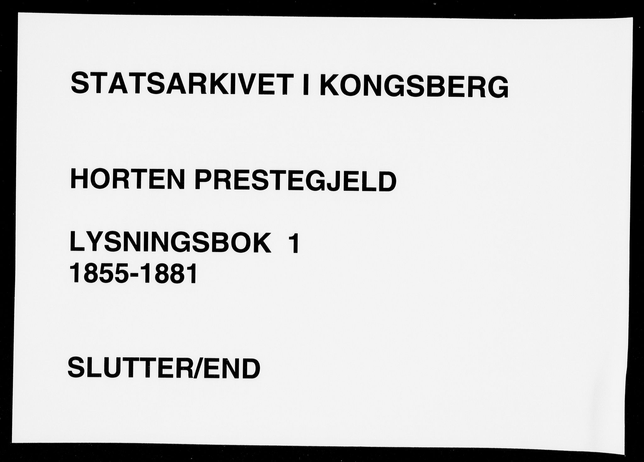 Horten kirkebøker, AV/SAKO-A-348/H/Ha/L0001: Lysningsprotokoll nr. 1, 1855-1881