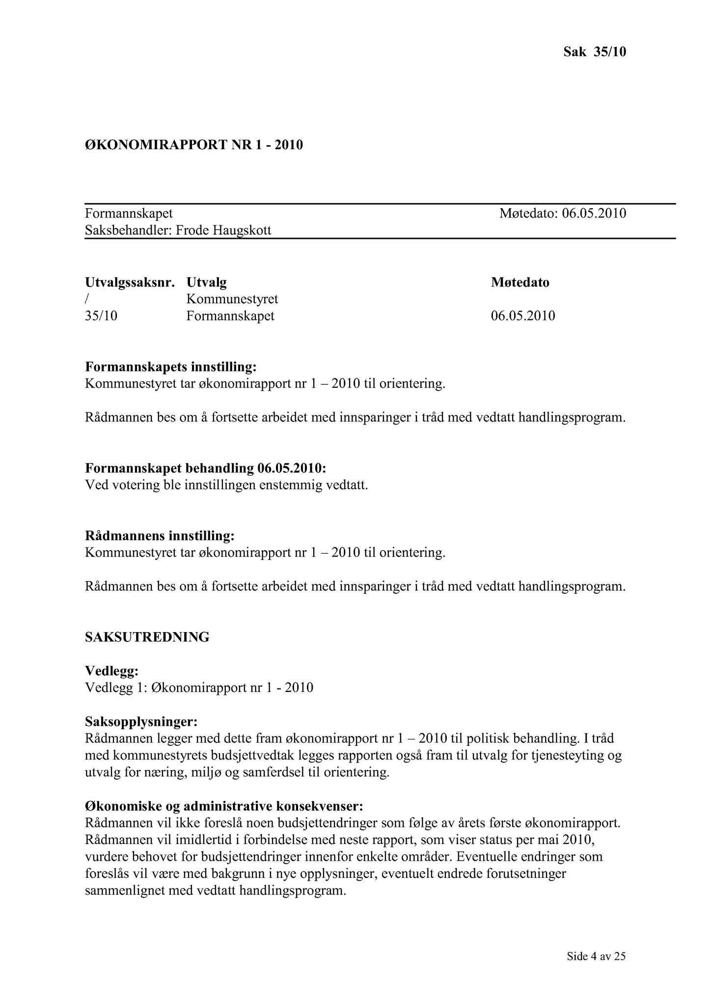 Klæbu Kommune, TRKO/KK/02-FS/L003: Formannsskapet - Møtedokumenter, 2010, s. 676