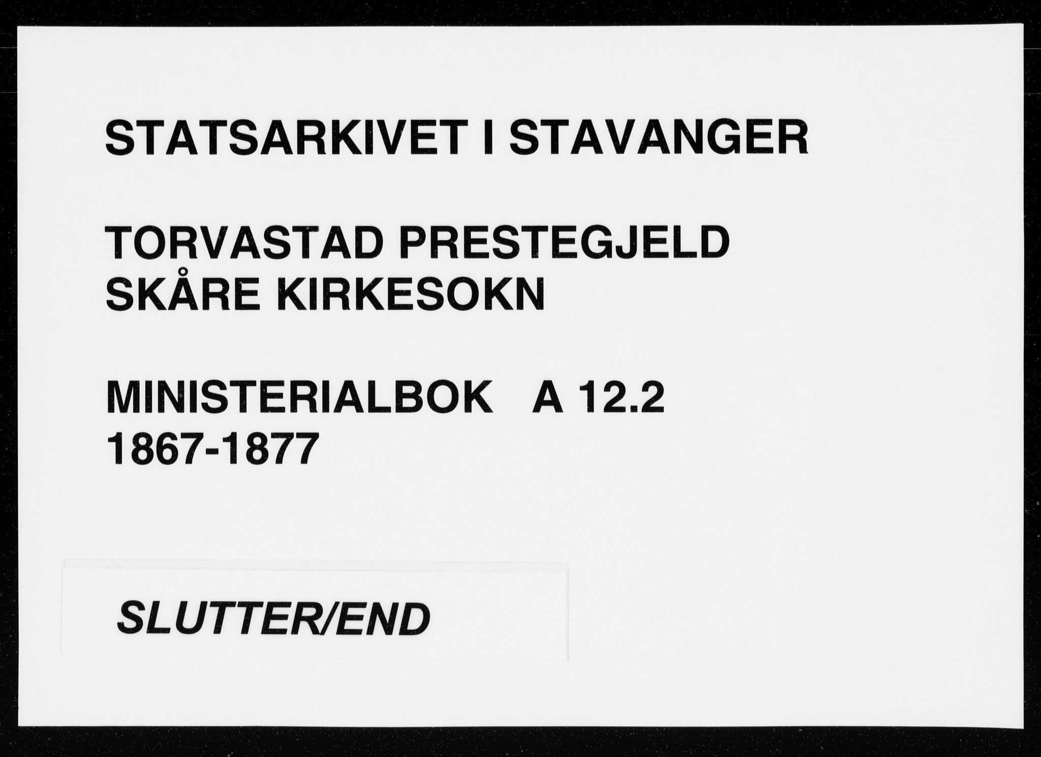 Torvastad sokneprestkontor, AV/SAST-A -101857/H/Ha/Haa/L0013: Ministerialbok nr. A 12.2, 1867-1877