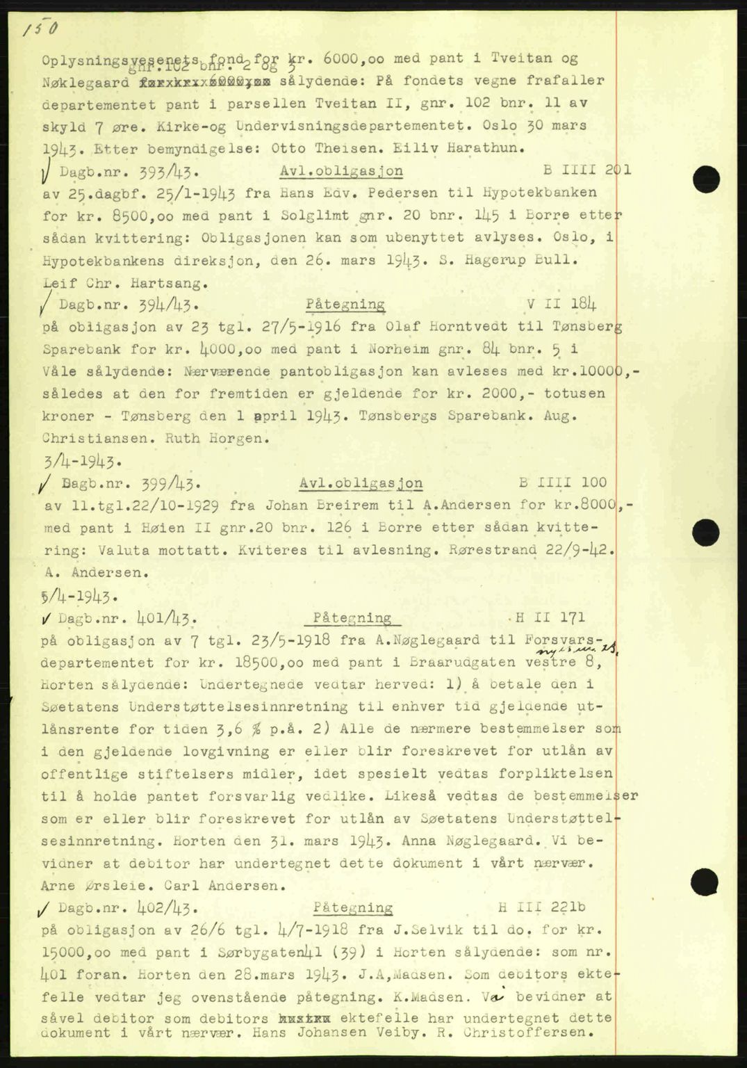 Horten sorenskriveri, SAKO/A-133/G/Ga/Gab/L0003: Pantebok nr. B-5 - B-6, 1941-1943, Dagboknr: 393/1943