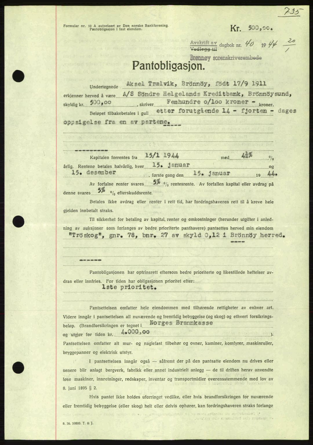 Brønnøy sorenskriveri, SAT/A-4170/1/2/2C: Pantebok nr. 23, 1943-1944, Dagboknr: 40/1944