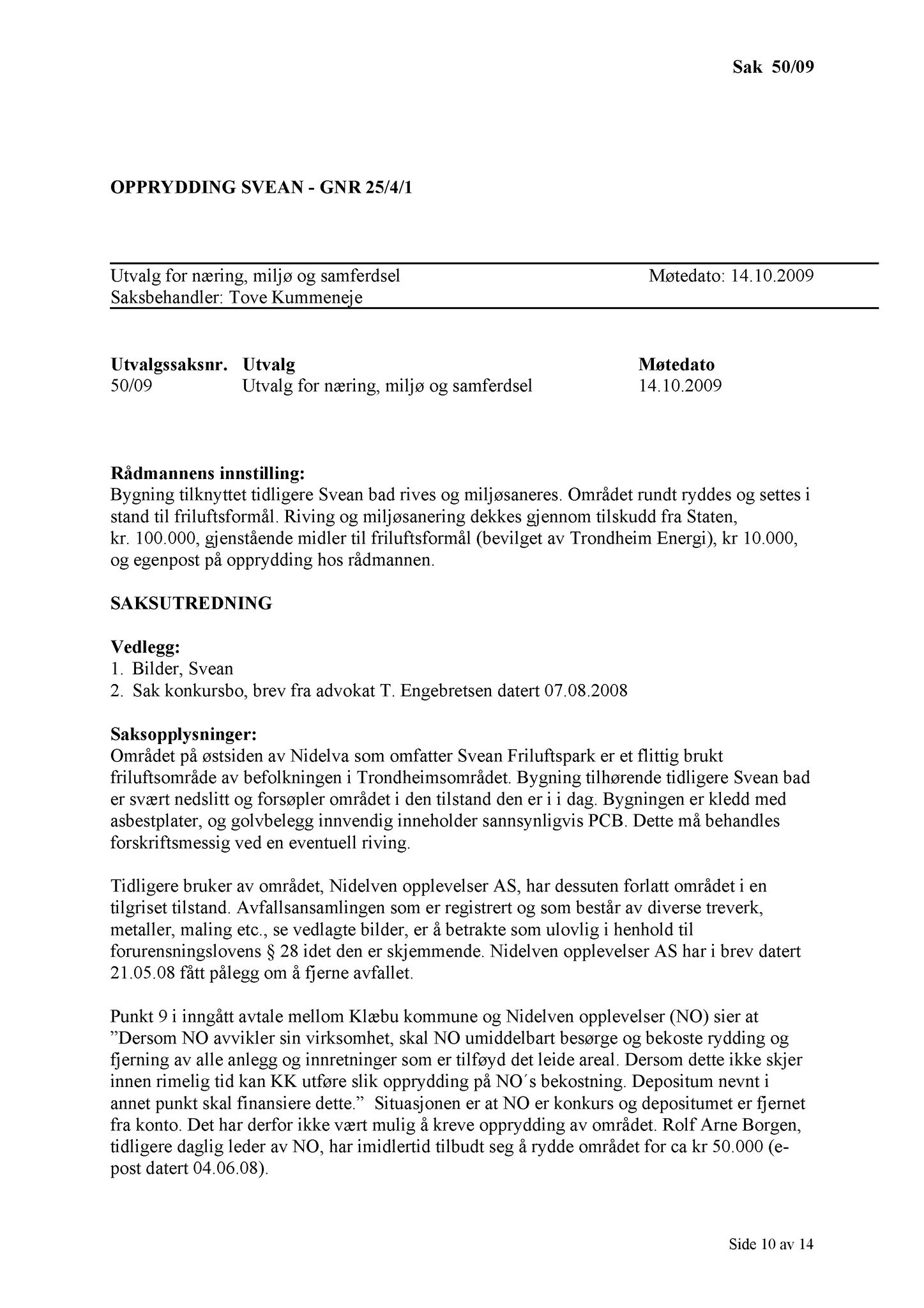 Klæbu Kommune, TRKO/KK/13-NMS/L002: Utvalg for næring, miljø og samferdsel, 2009, s. 49