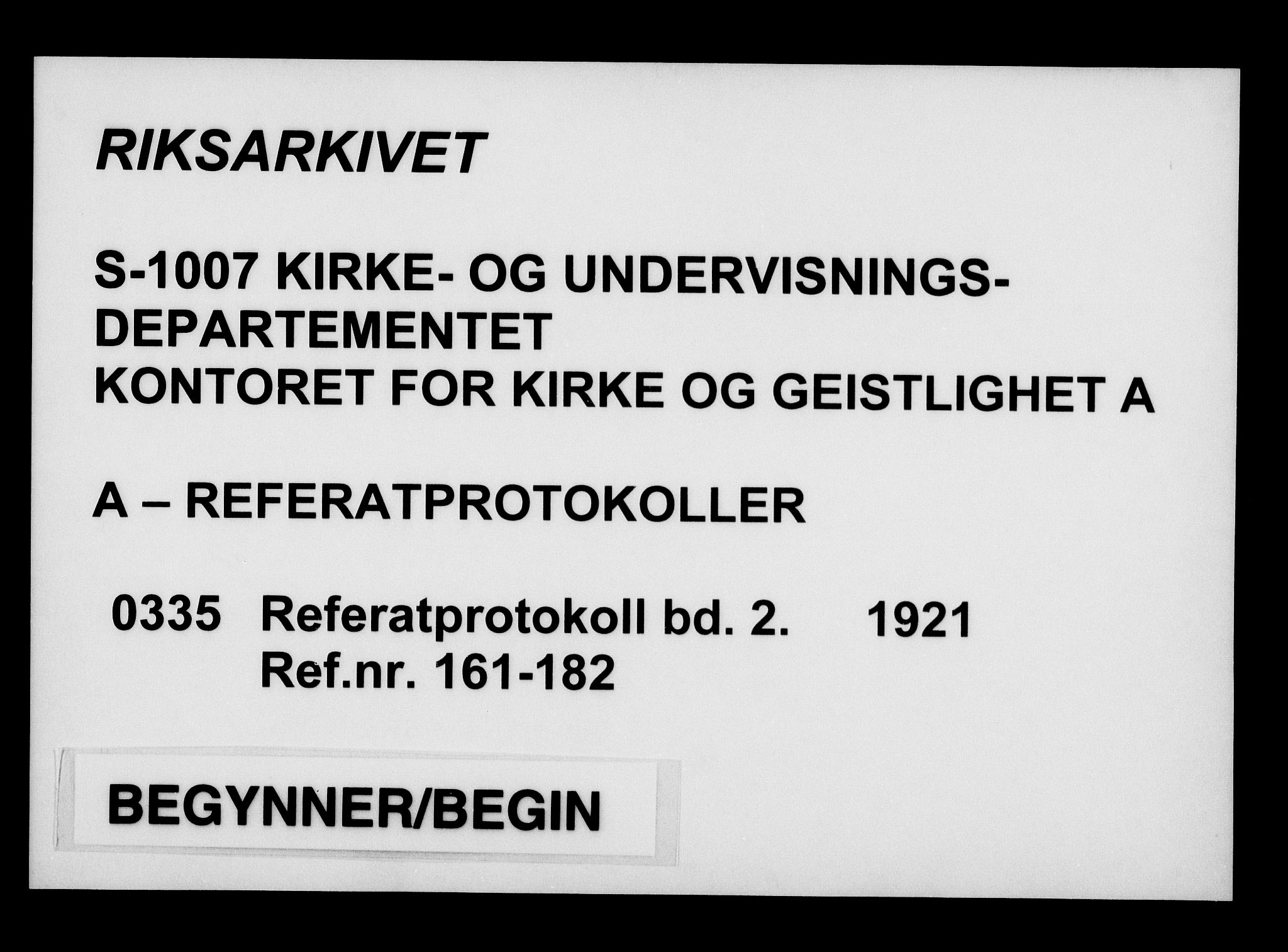 Kirke- og undervisningsdepartementet, Kontoret  for kirke og geistlighet A, AV/RA-S-1007/A/Aa/L0335: Referatprotokoll bd. 2. Ref.nr. 161-182, 1921