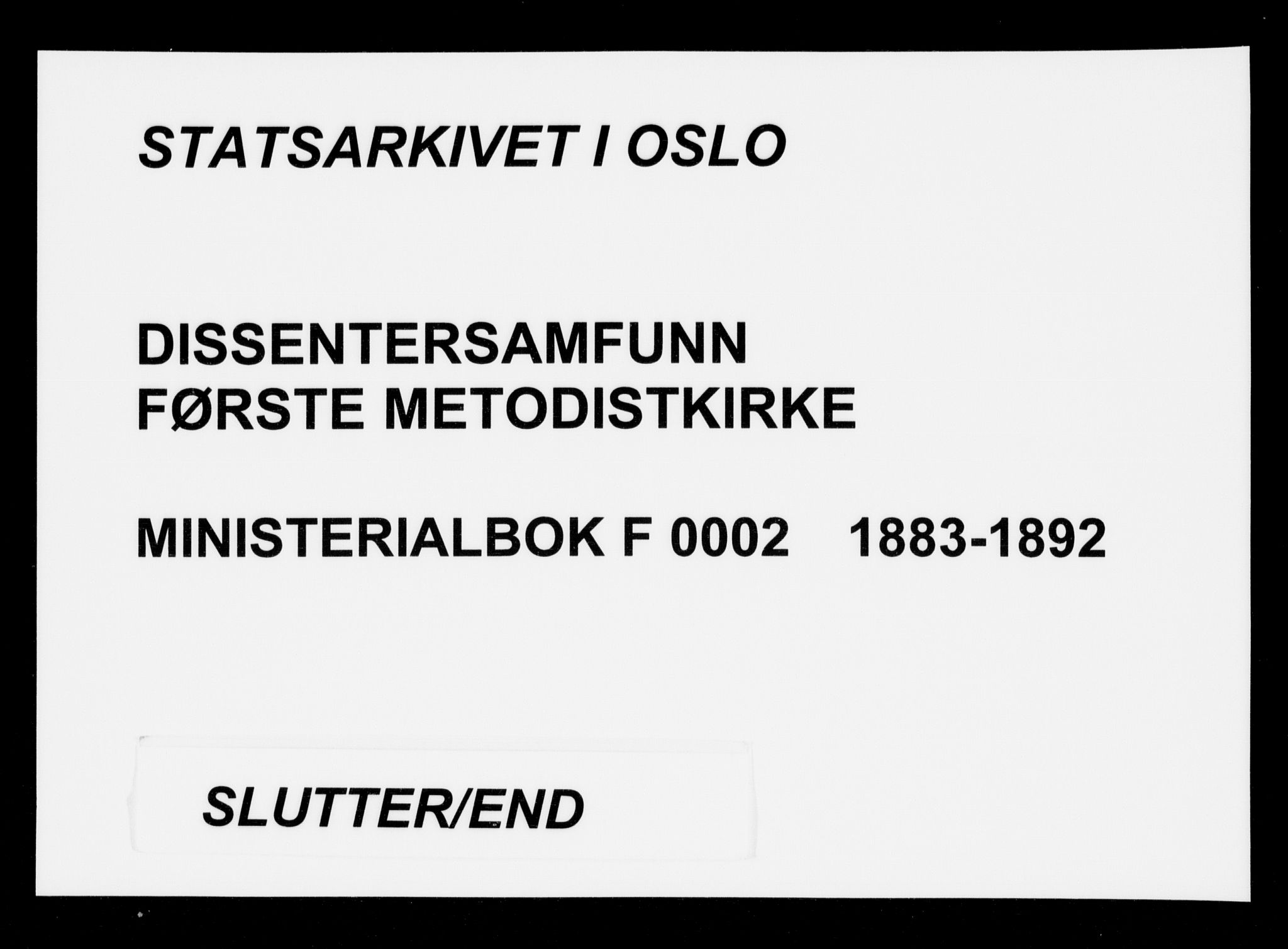 Første Metodistkirke Oslo -  menighetsprotokoller, SAO/PAO-0067/F/L0002: Dissenterprotokoll nr. 2, 1883-1892