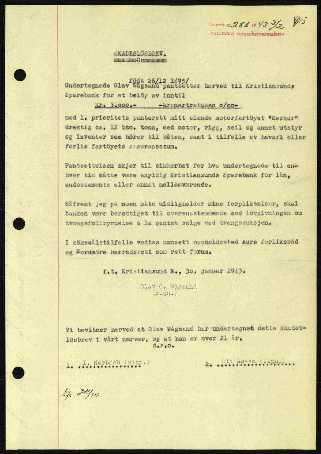 Nordmøre sorenskriveri, SAT/A-4132/1/2/2Ca: Pantebok nr. B90, 1942-1943, Dagboknr: 288/1943