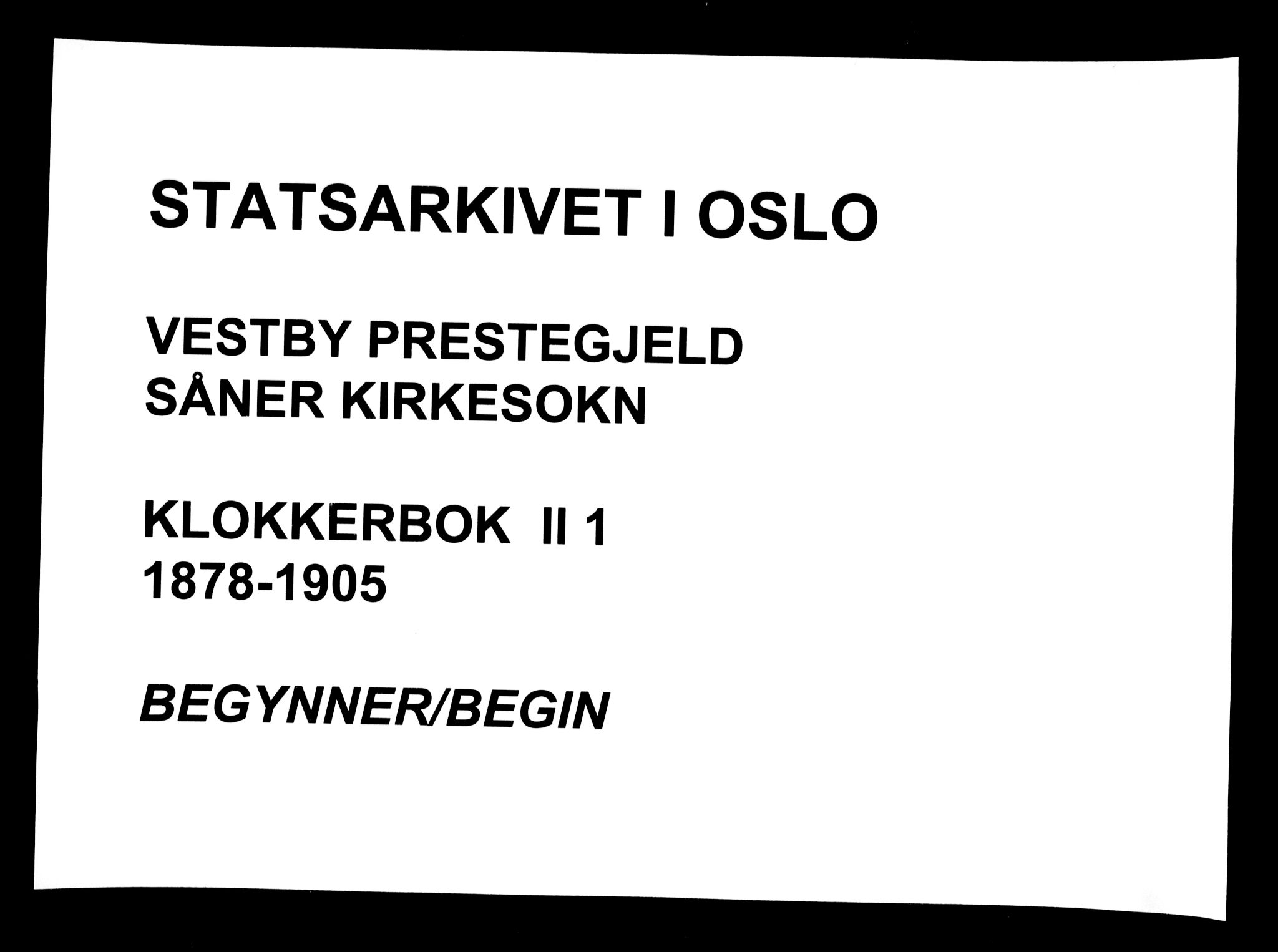 Vestby prestekontor Kirkebøker, AV/SAO-A-10893/G/Gb/L0001: Klokkerbok nr. II 1, 1878-1905