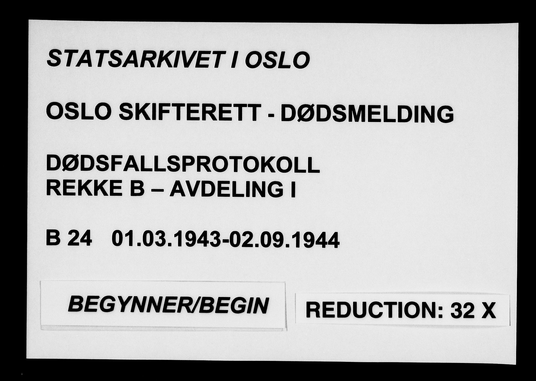 Oslo skifterett, SAO/A-10383/G/Ga/Gab/L0024: Dødsfallsprotokoll - avd. I, 1943-1944