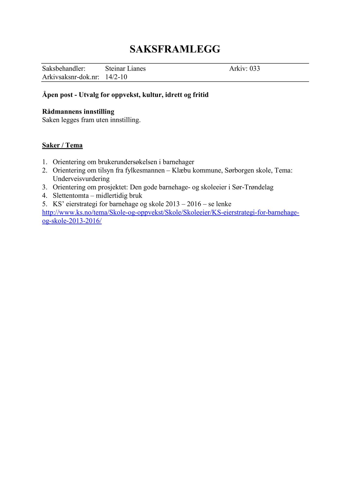 Klæbu Kommune, TRKO/KK/04-UO/L005: Utvalg for oppvekst - Møtedokumenter, 2014, s. 569