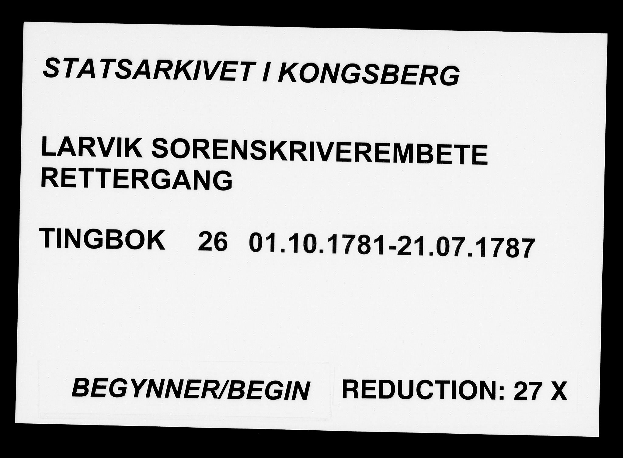 Larvik sorenskriveri, AV/SAKO-A-83/F/Fa/L0026: Tingbok, 1781-1787