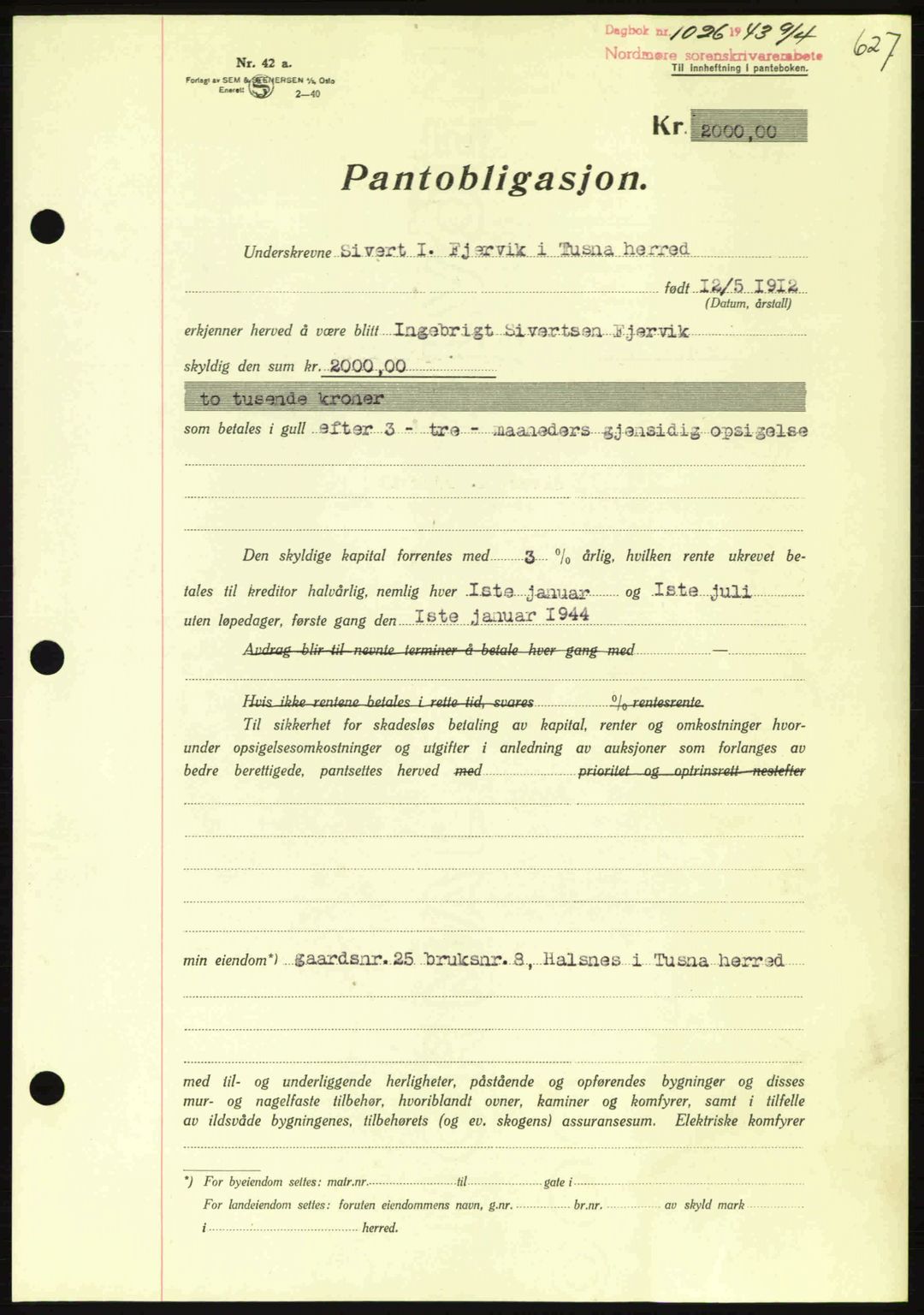 Nordmøre sorenskriveri, SAT/A-4132/1/2/2Ca: Pantebok nr. B90, 1942-1943, Dagboknr: 1026/1943