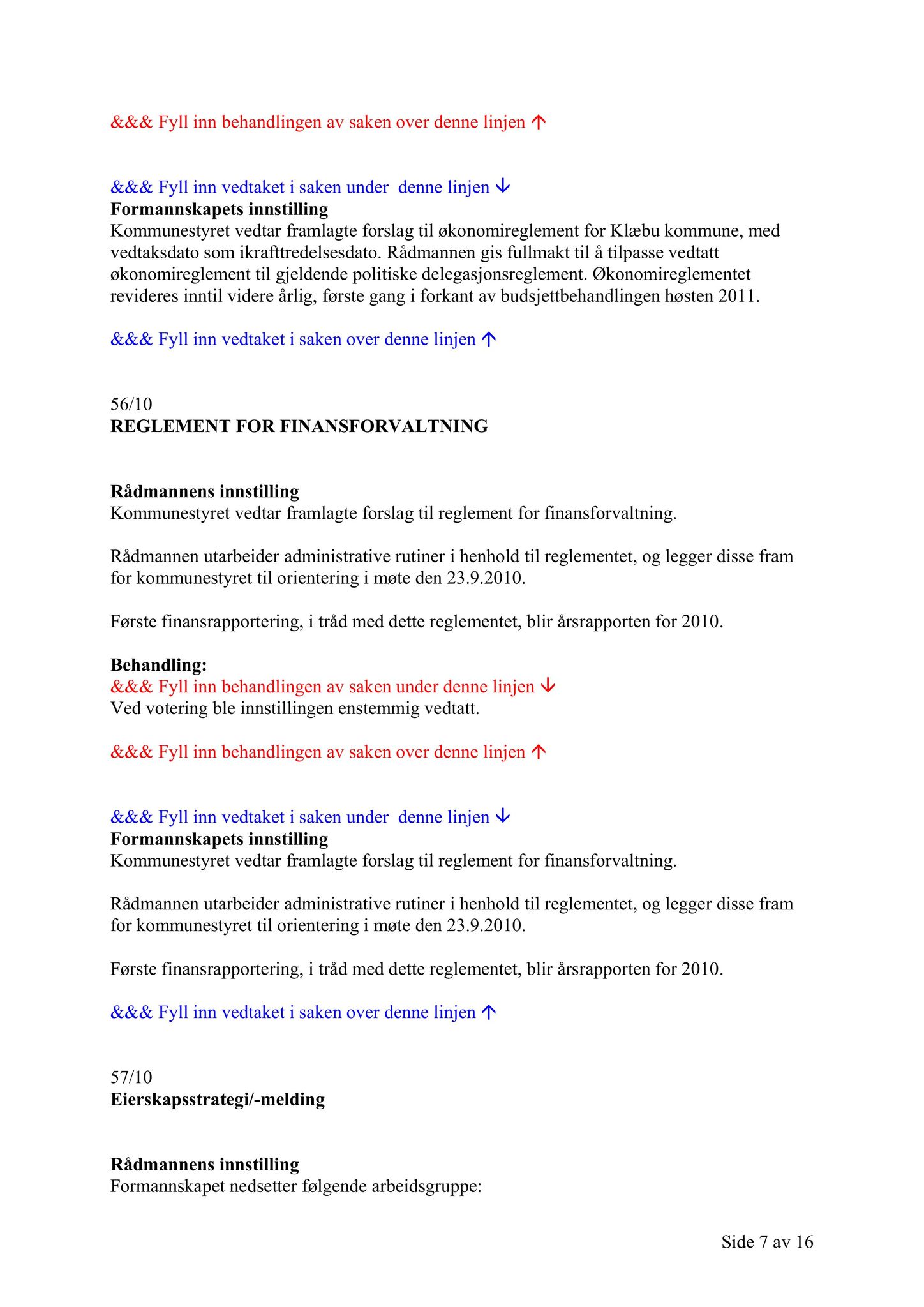 Klæbu Kommune, TRKO/KK/02-FS/L003: Formannsskapet - Møtedokumenter, 2010, s. 1500