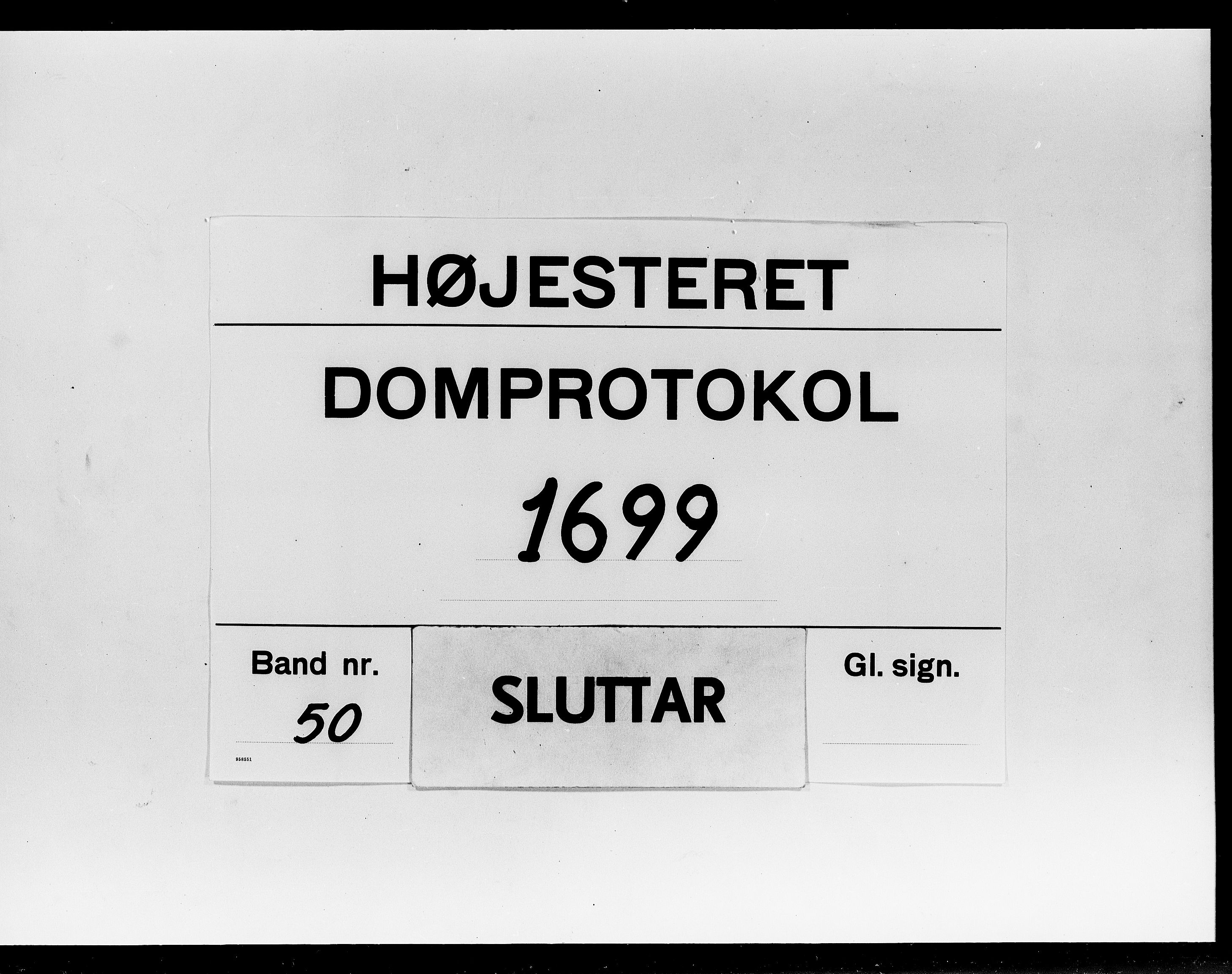 Højesteret, DRA/A-0009, 1699