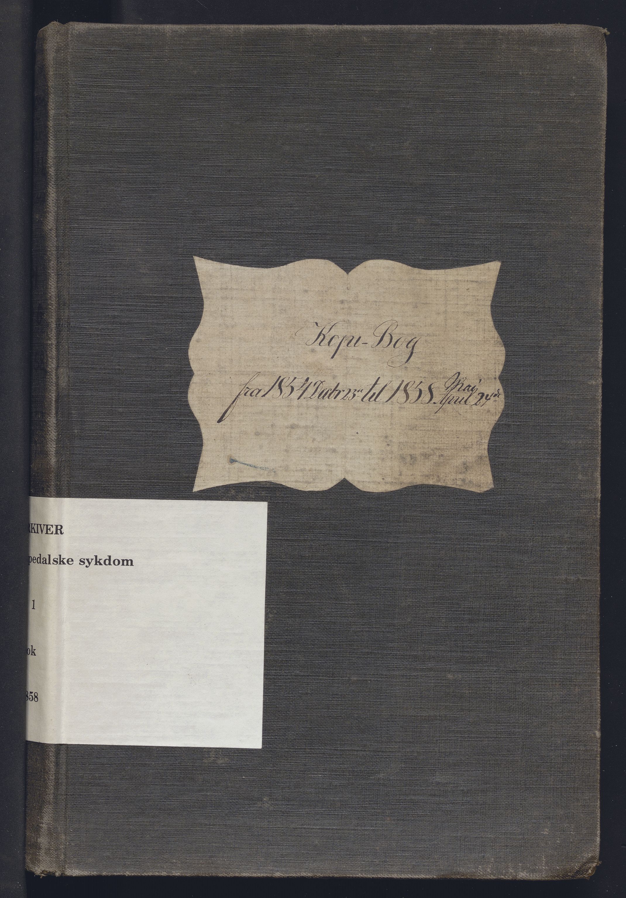 Lepraarkiver - Overlegen for den spedalske sykdom, AV/SAB-A-61001/B.b/L0001: Kopibok, 1854-1858