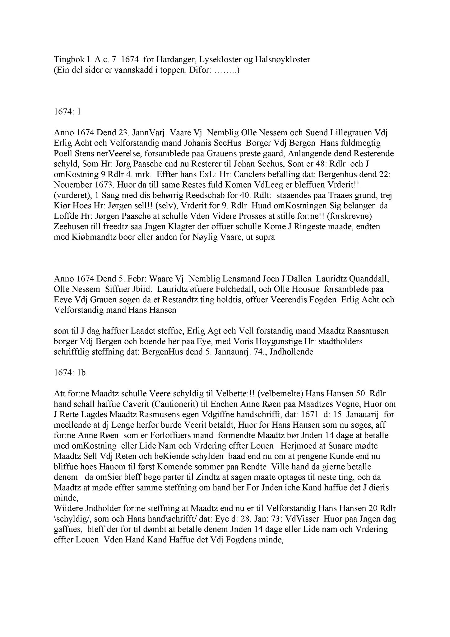 Samling av fulltekstavskrifter, SAB/FULLTEKST/A/12/0069: Hardanger og Voss sorenskriveri, tingbok nr. Ac 7 for Hardanger, Lysekloster og Halsnøy kloster, 1674