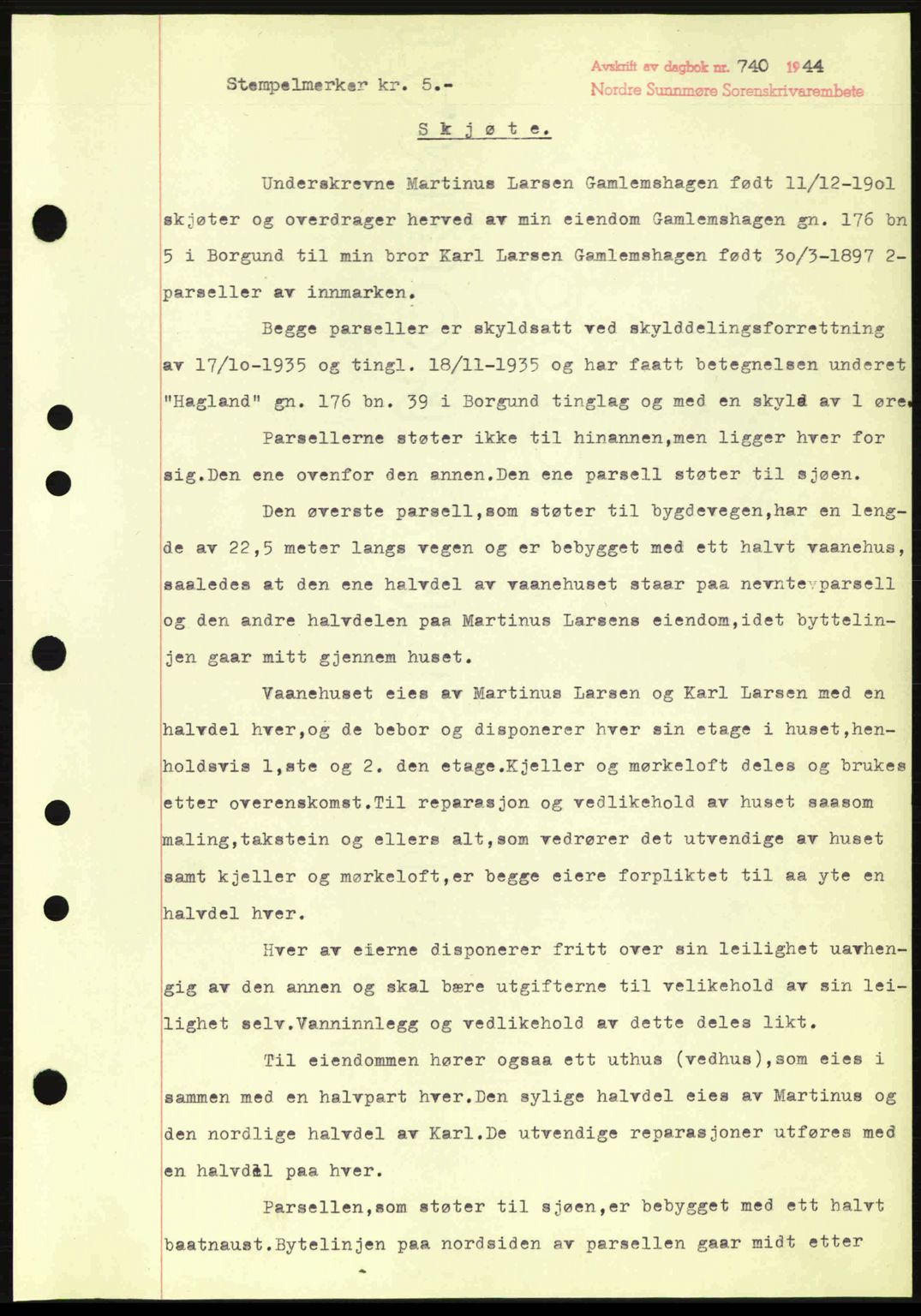 Nordre Sunnmøre sorenskriveri, SAT/A-0006/1/2/2C/2Ca: Pantebok nr. A18, 1944-1944, Dagboknr: 740/1944